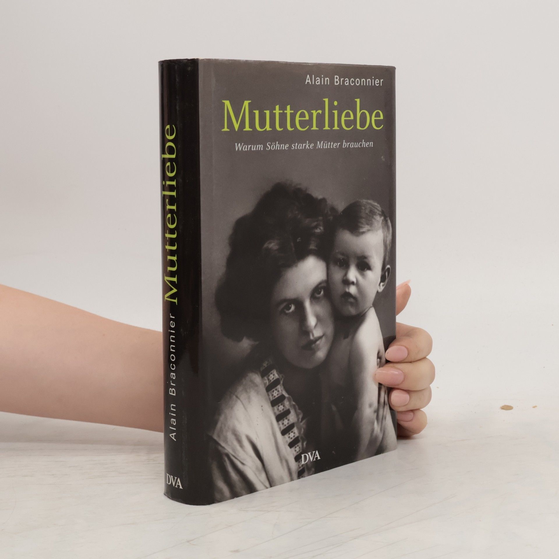 Alain Braconnier Mutterliebe