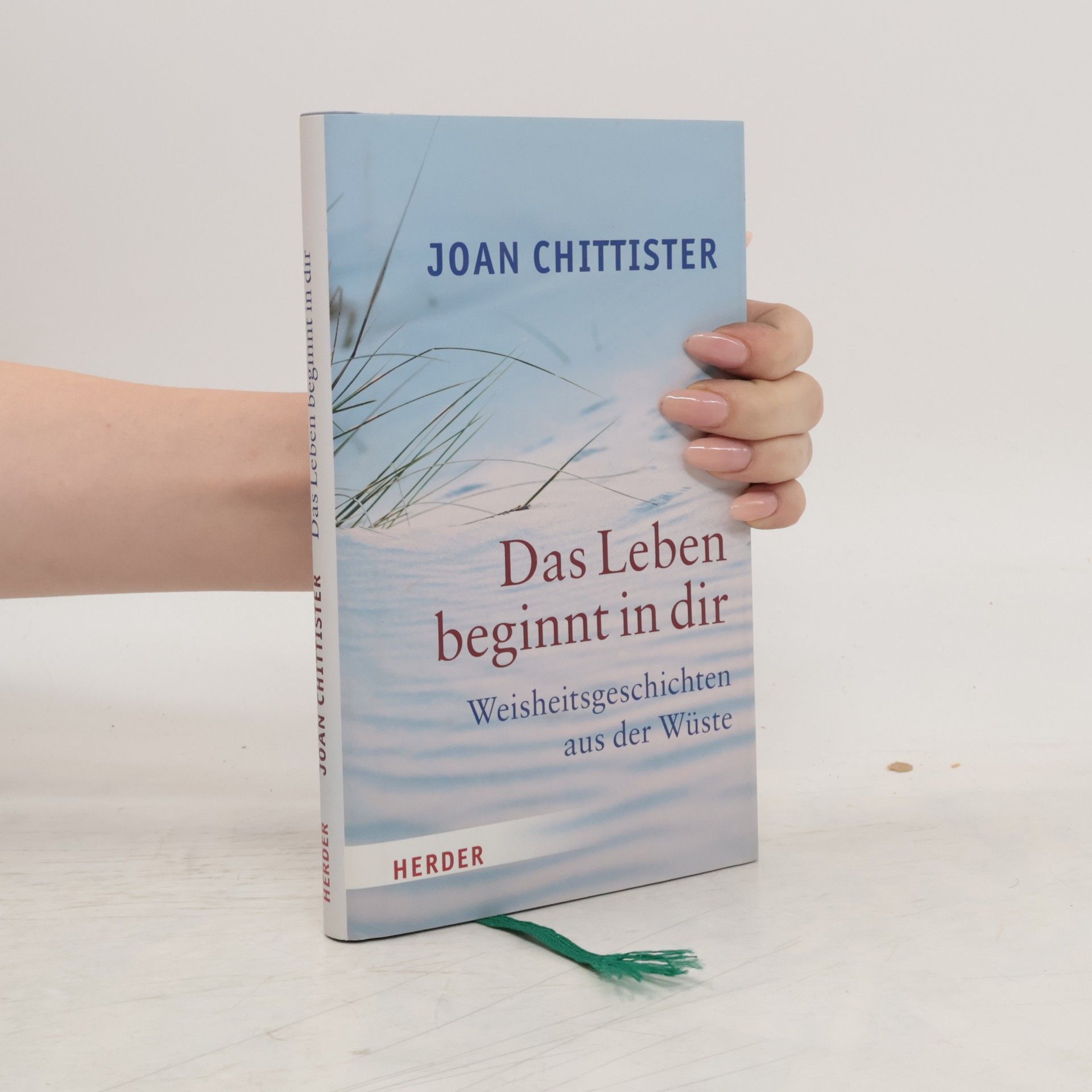 Joan Chittister Das Leben beginnt in dir