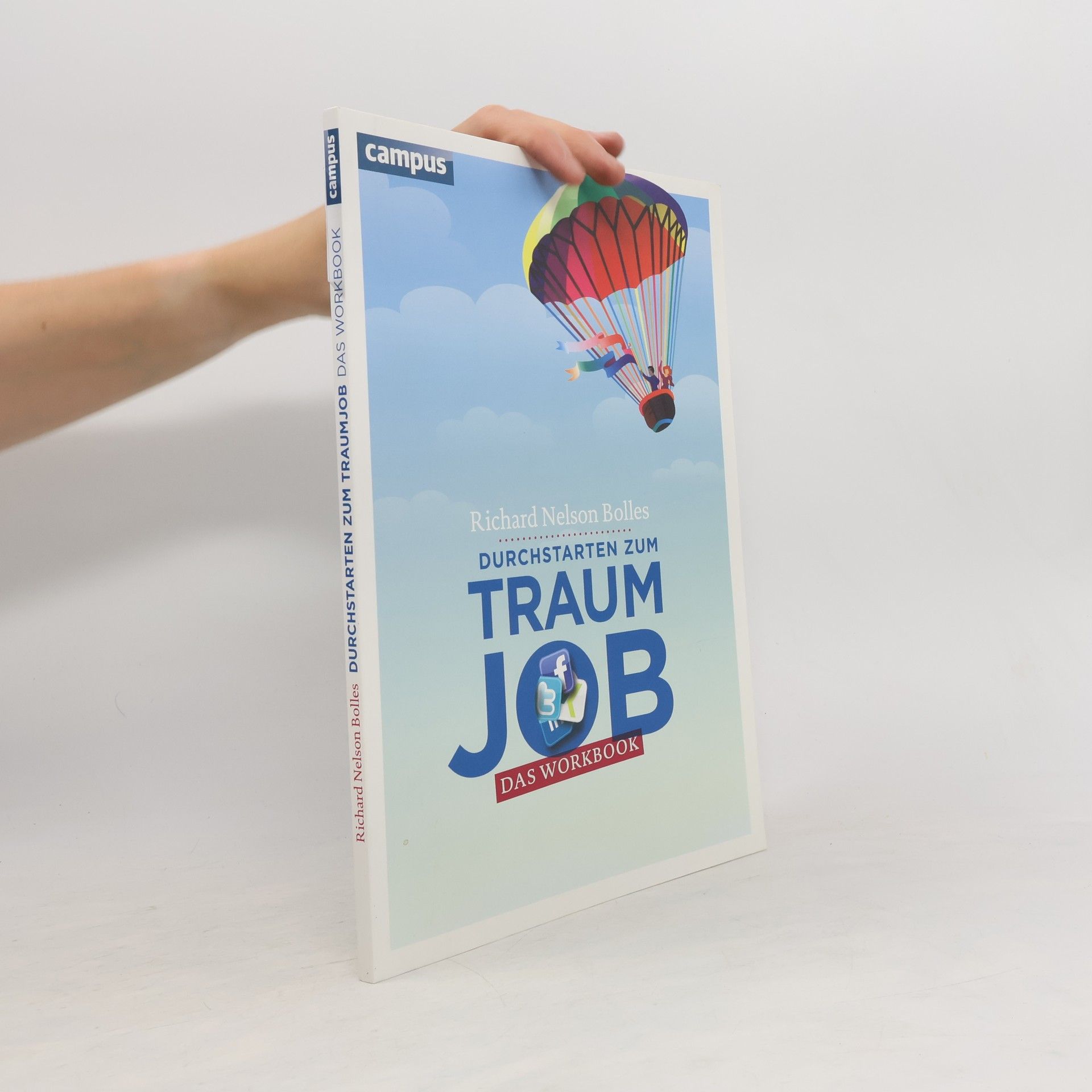 Richard Nelson Bolles Durchstarten zum Traumjob - das Workbook