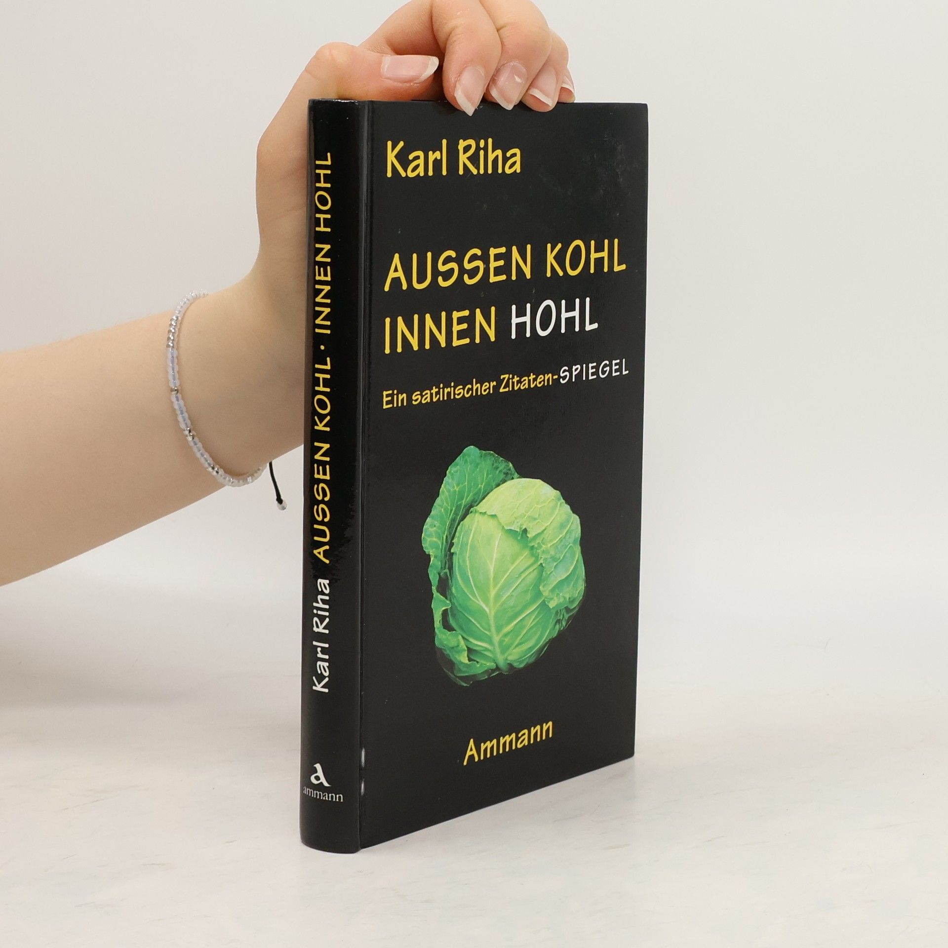 Karl Riha Aussen Kohl, innen hohl