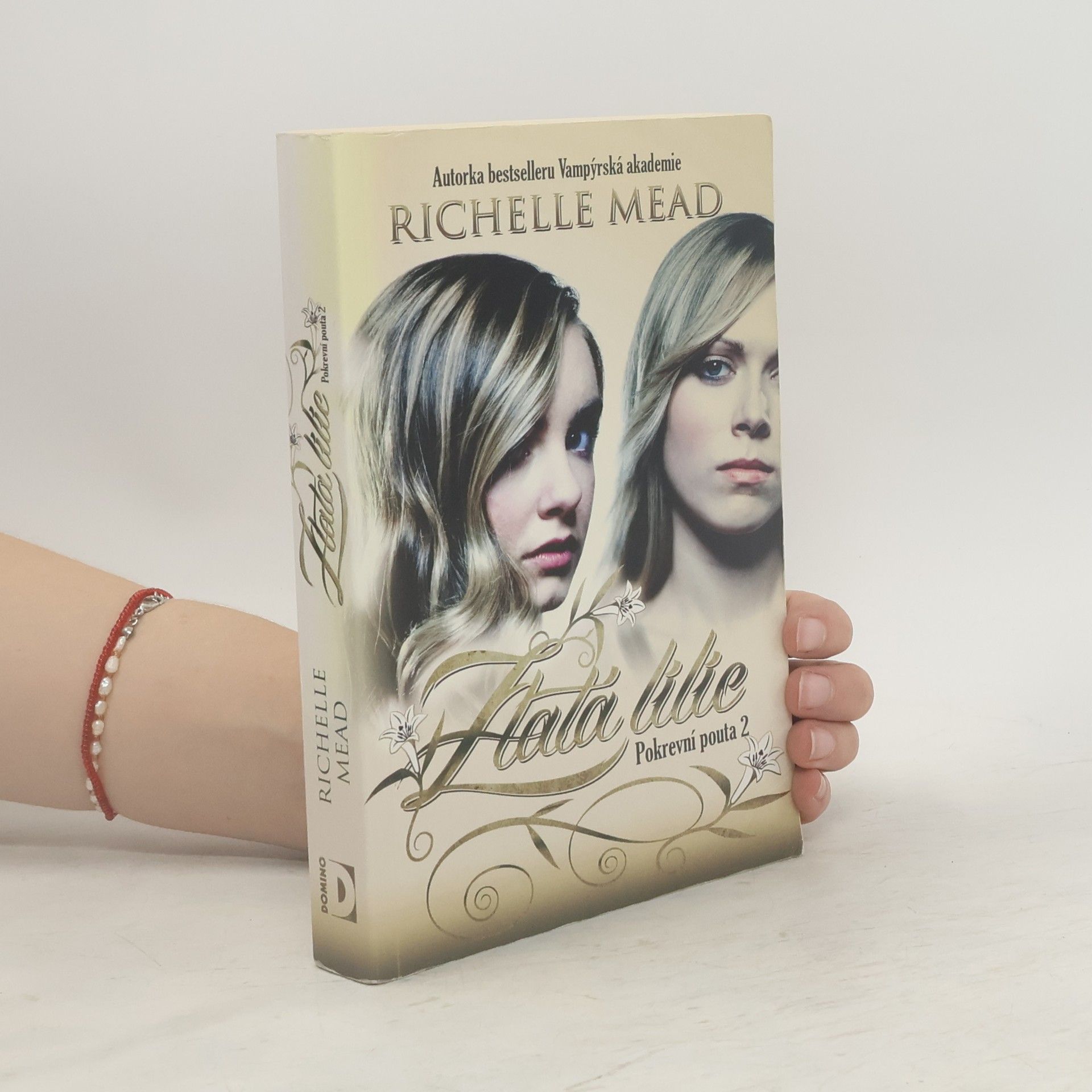Richelle Mead Pokrevní pouta. 2, Zlatá lilie