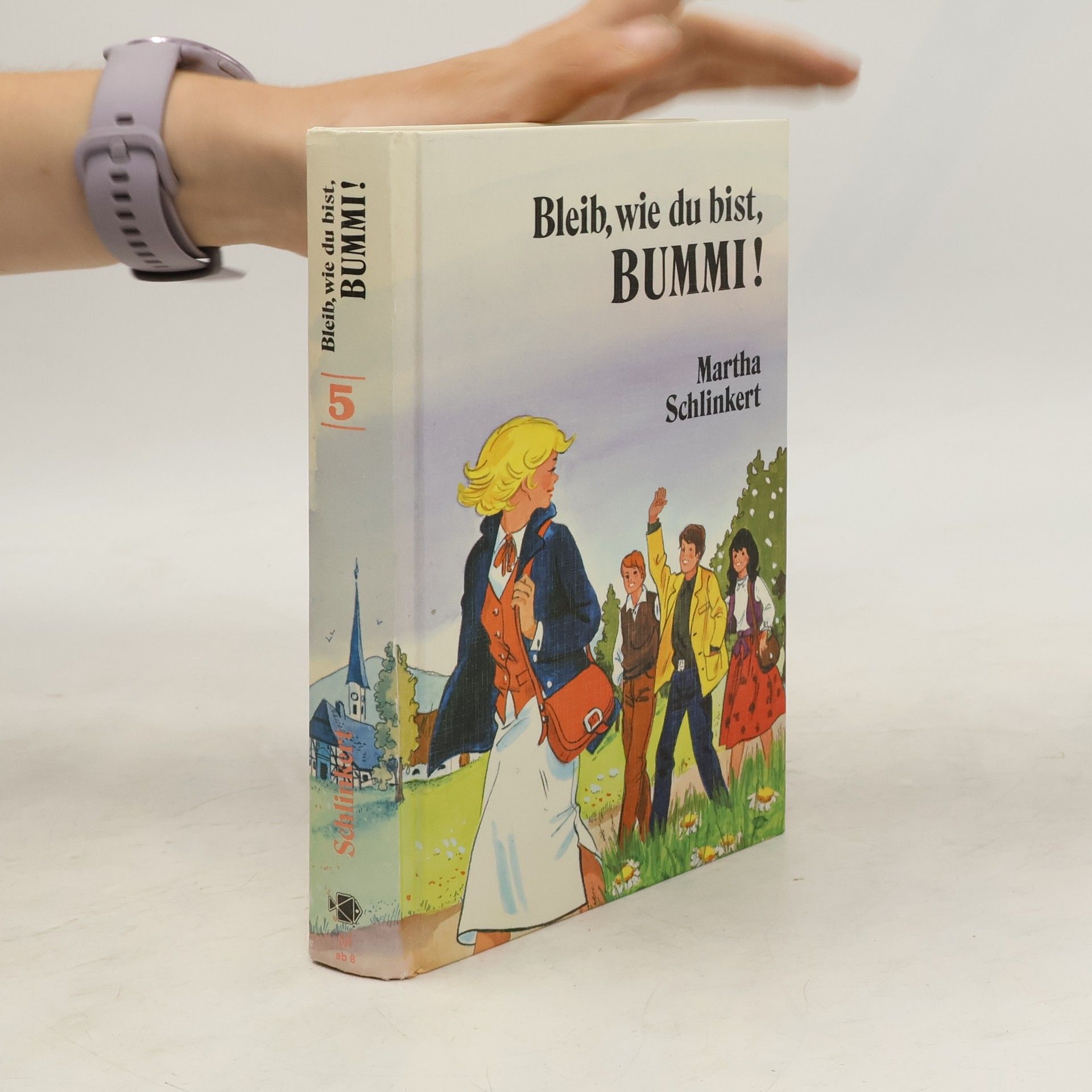 Martha Schlinkert Bleib, wie du bist, Bummi! 5