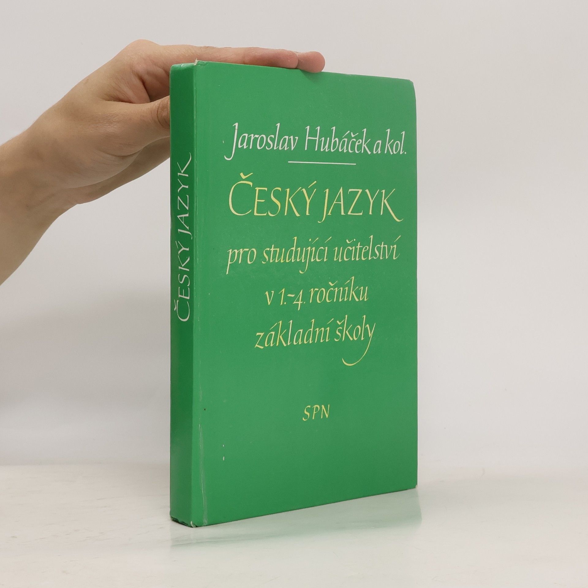 Jaroslav Hubáček Český jazyk pro studující učitelství v 1.-4. ročníku základní školy