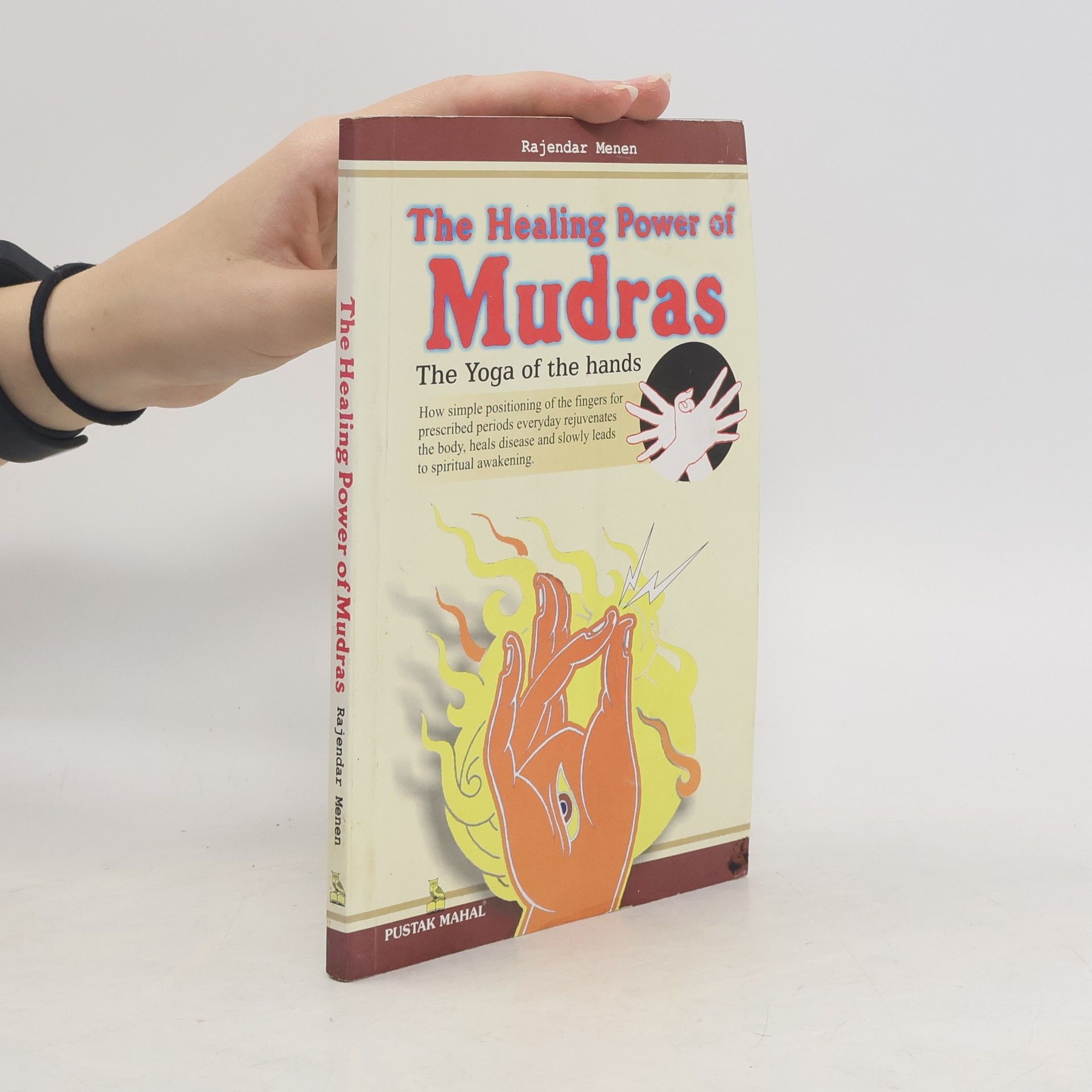 Rajendar Menen The Healing Power of Mudras