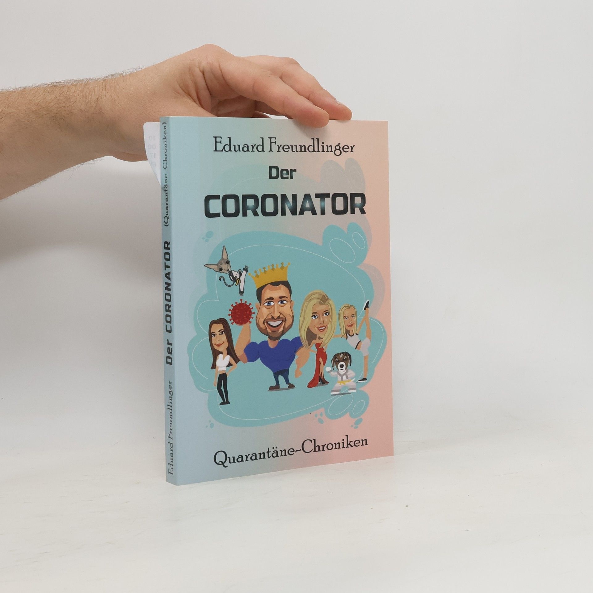 Eduard Freundlinger Der Coronator