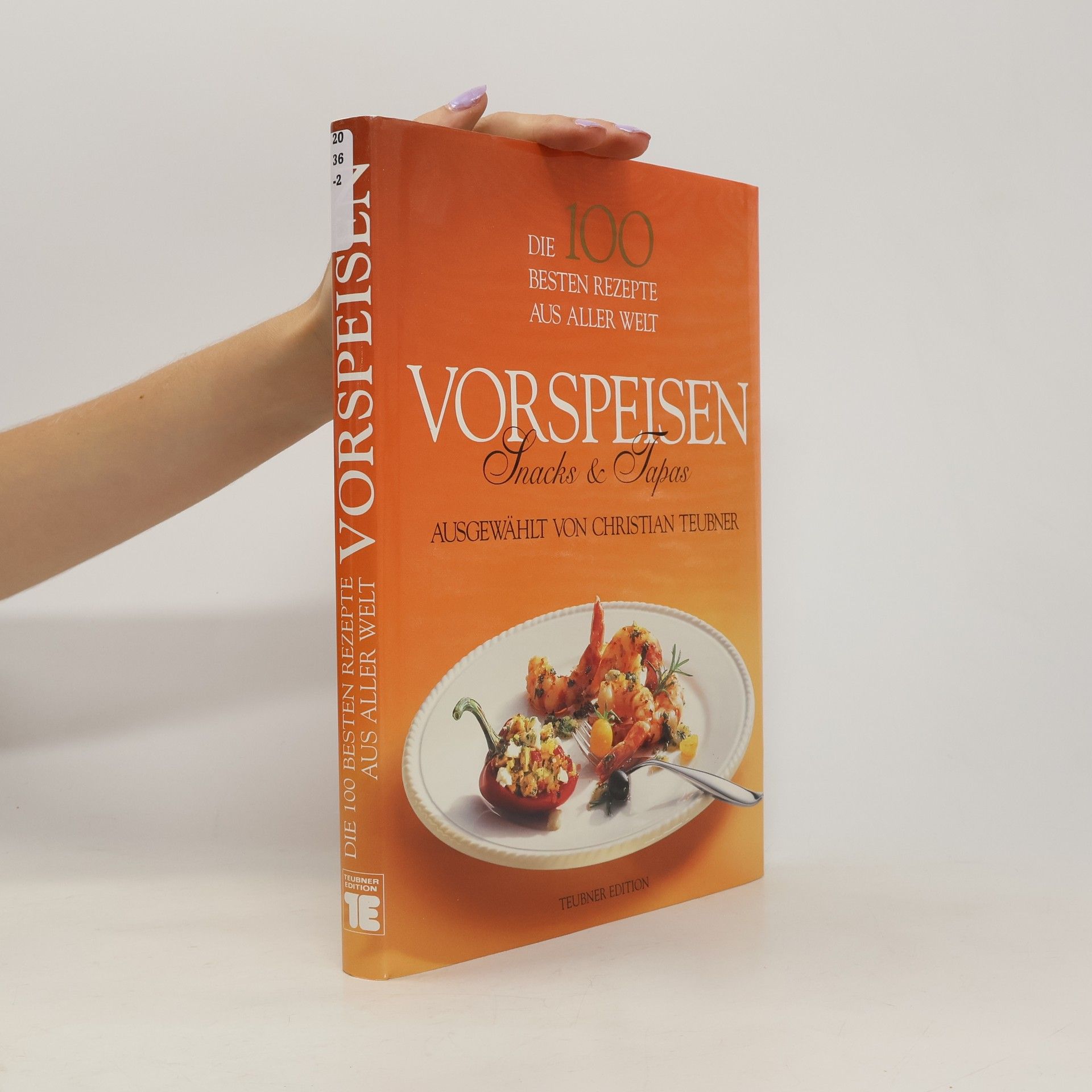 kolektiv Die 100 besten Rezepte aus aller Welt Vorspeisen