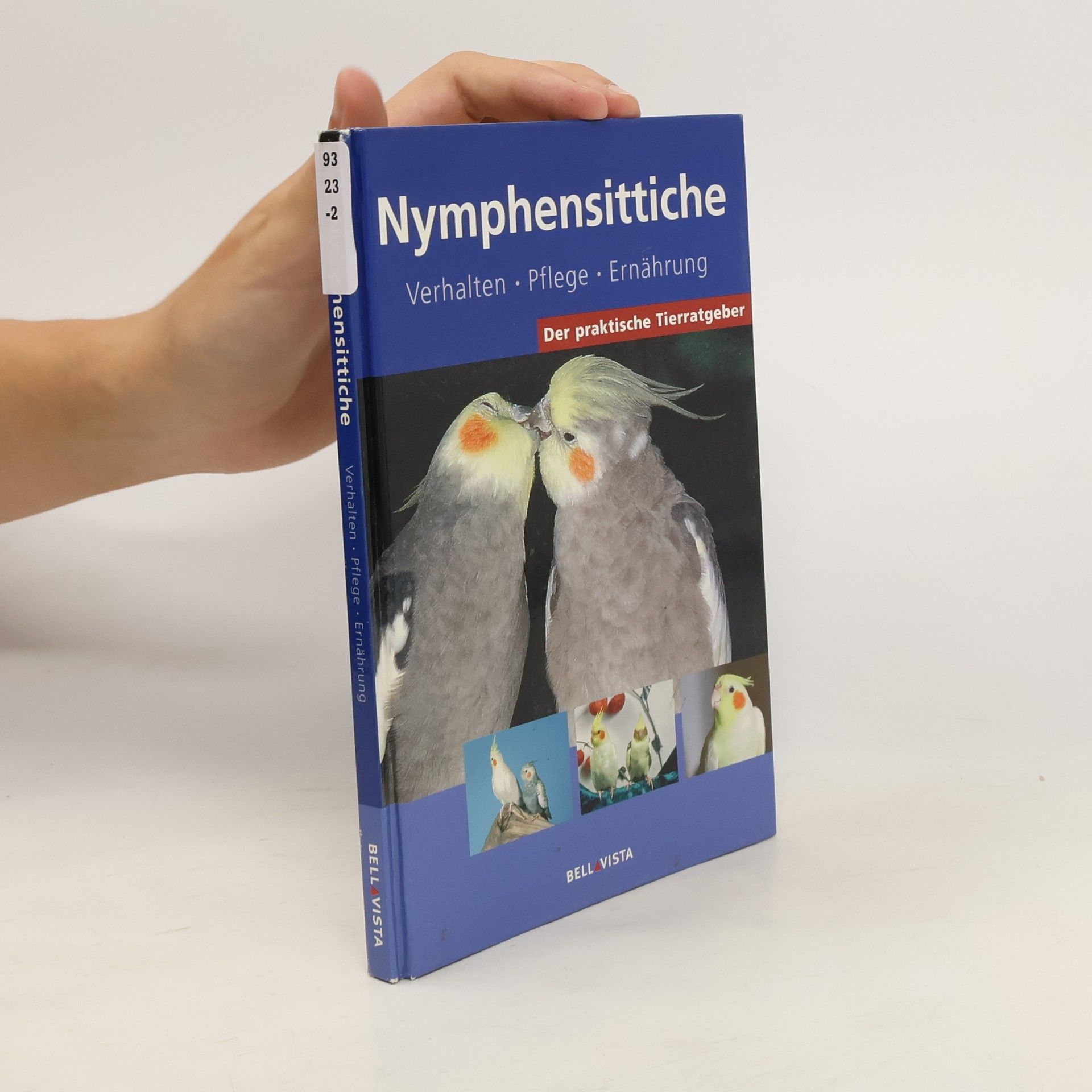 kolektiv Der praktische Tierratgeber. Nymphensittiche