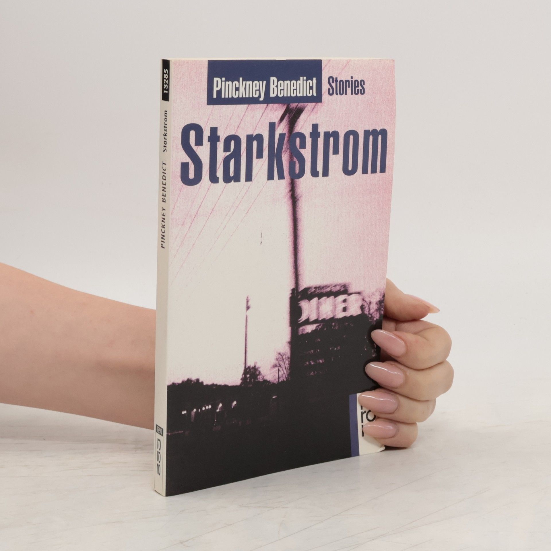 Pinckney Benedict Starkstrom