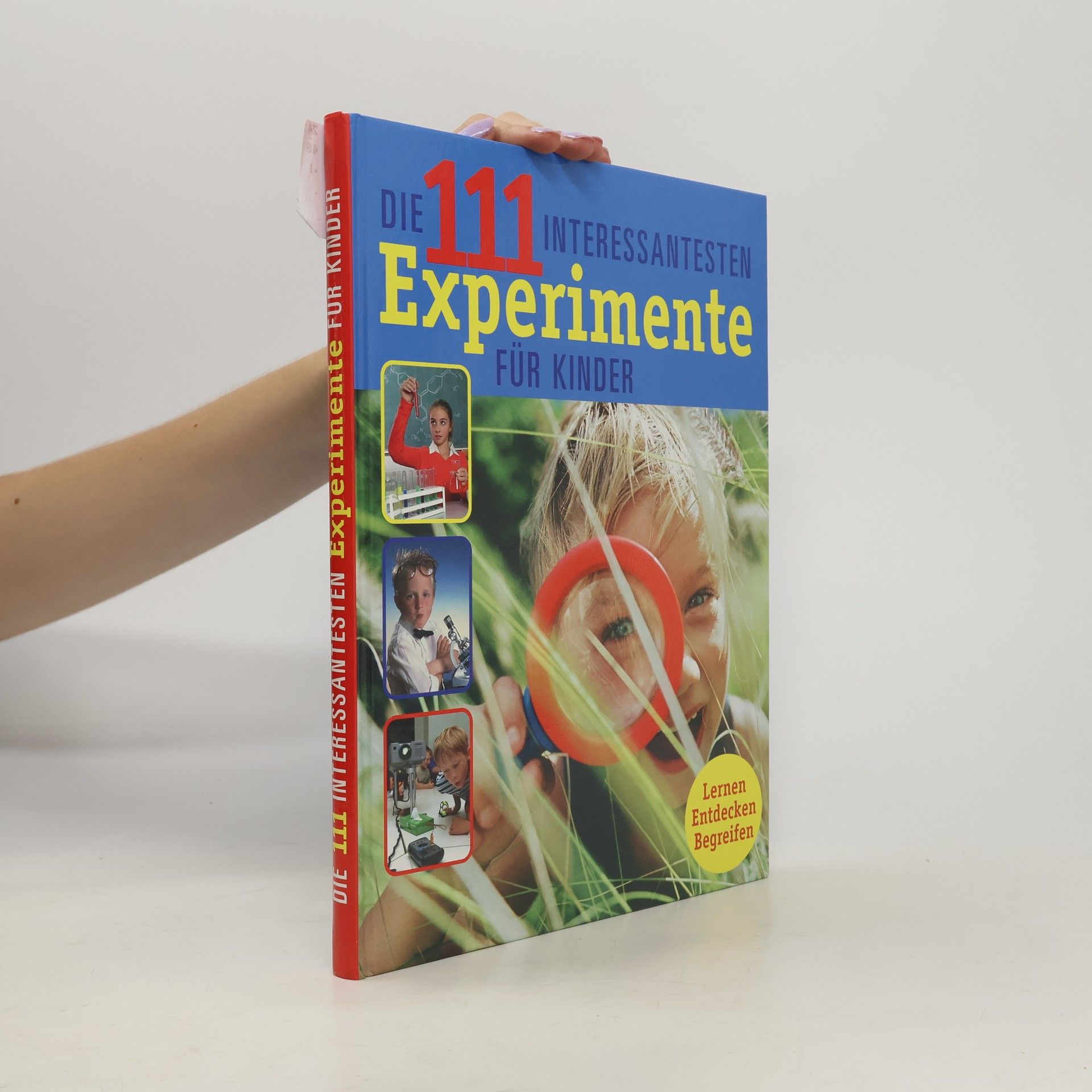 Autorenkollektiv Die 111 interessantesten Experimente für Kinder