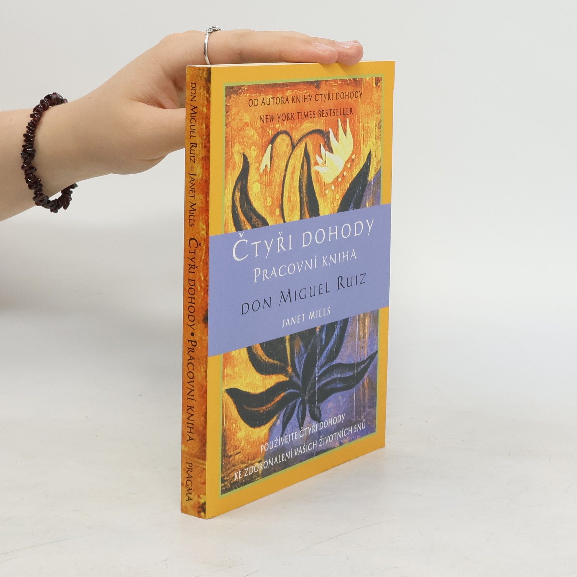 Don Miguel Ruiz Čtyři dohody. Pracovní kniha