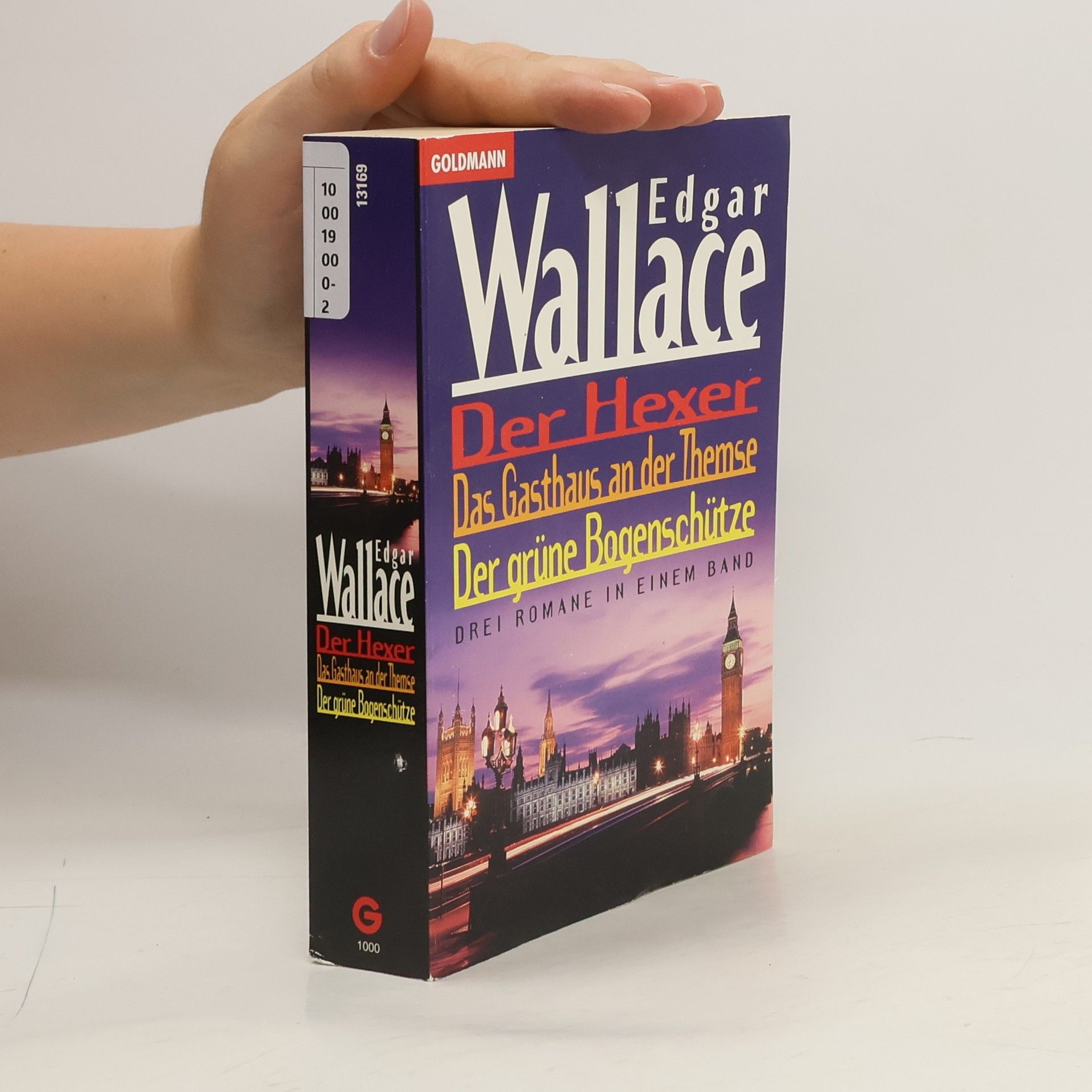 Edgar Wallace Der Hexer / Das Gasthaus an der Themse / Der grüne Bogenschütze.