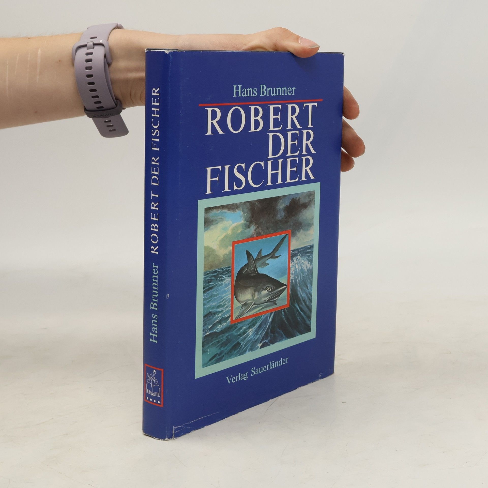 Hans Brunner Robert der Fischer