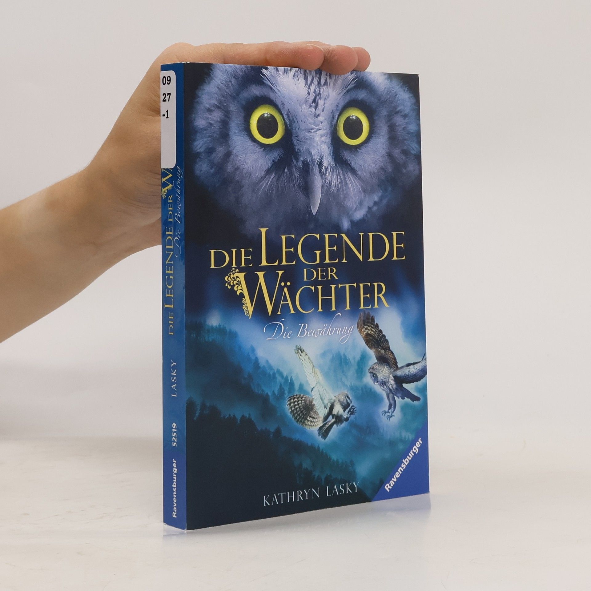 Kathryn Lasky Die Legende der Wächter. Die Bewährung