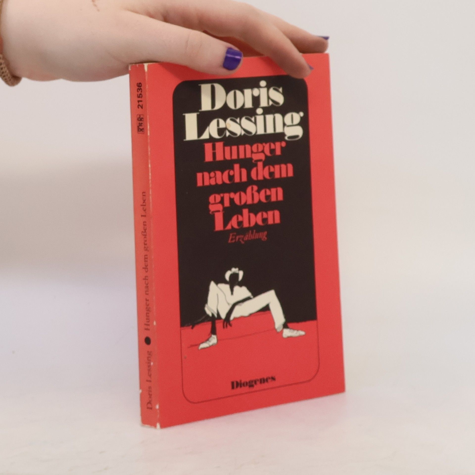 Doris May Lessing Hunger nach dem grossen Leben