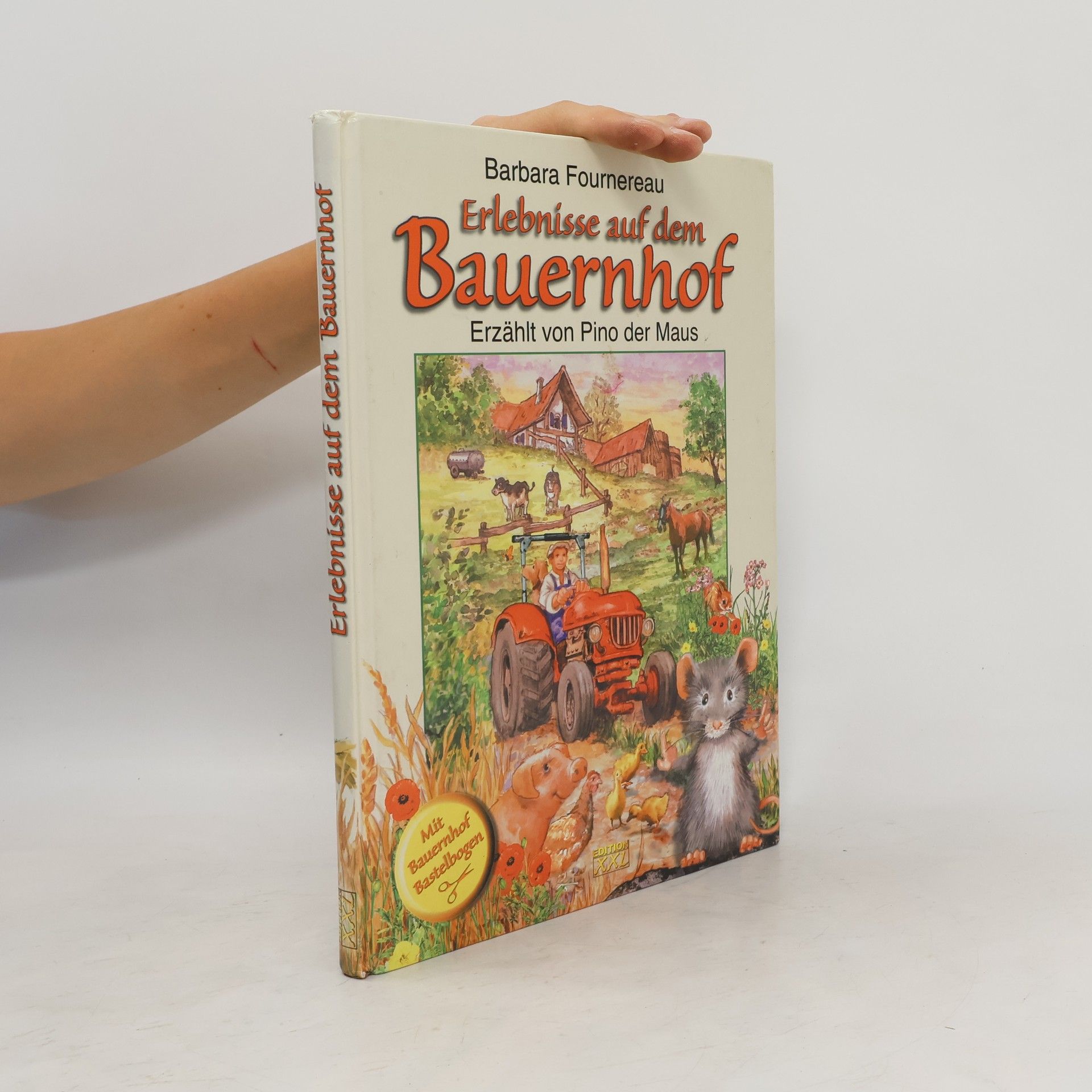 Barbara Fournereau Erlebnisse auf dem Bauernhof