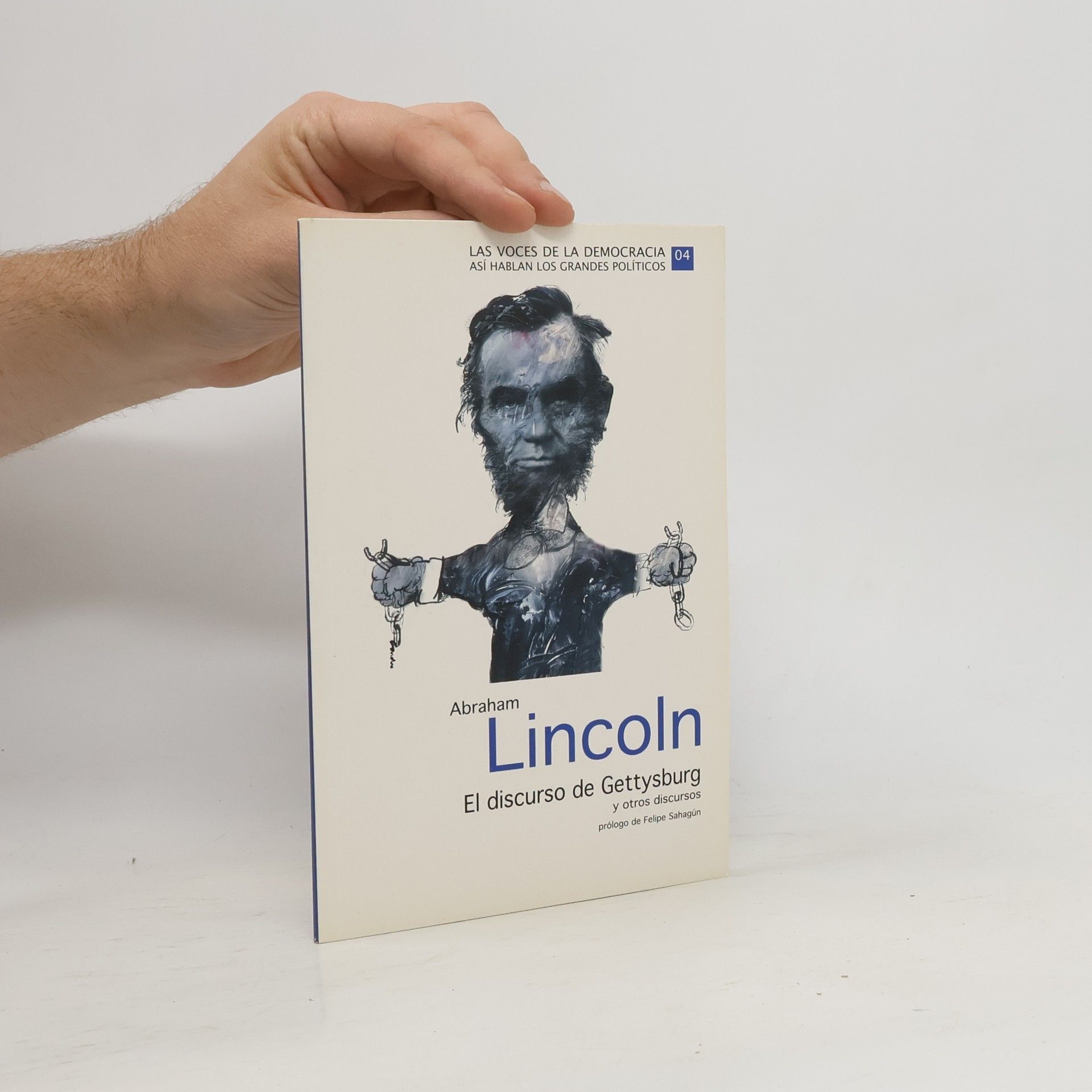 AA.VV. Abraham Lincoln. El discurso de Gettysburg y otros discursos