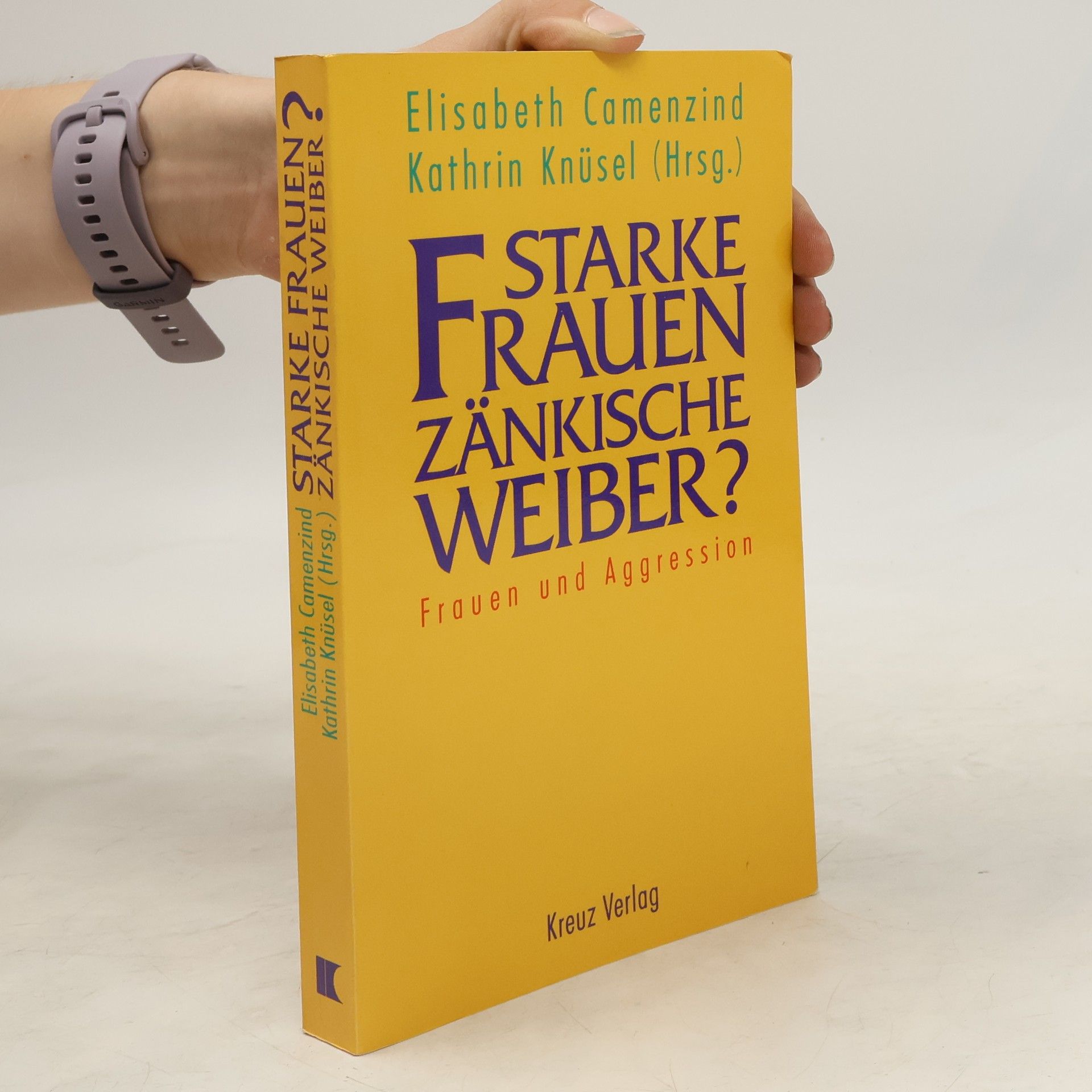 Elisabeth Camenzind-Herzog Starke Frauen - zänkische Weiber?