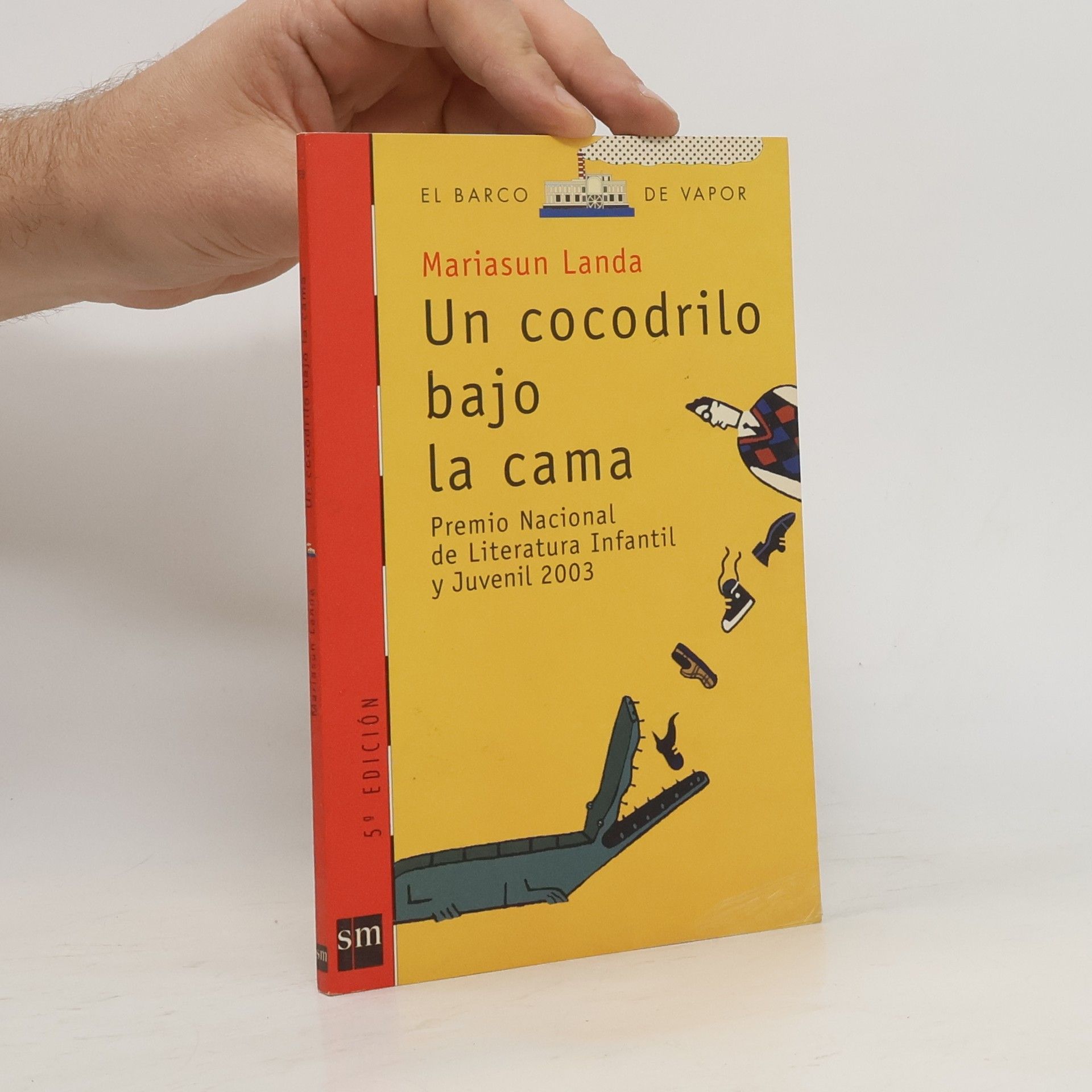 Mariasun Landa El Barco de Vapor: Un cocodrilo bajo la cama