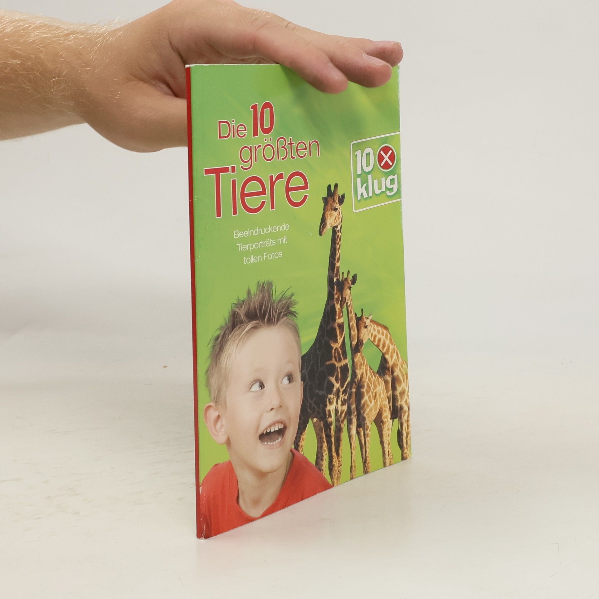 Autorenkollektiv Die 10 größten Tiere