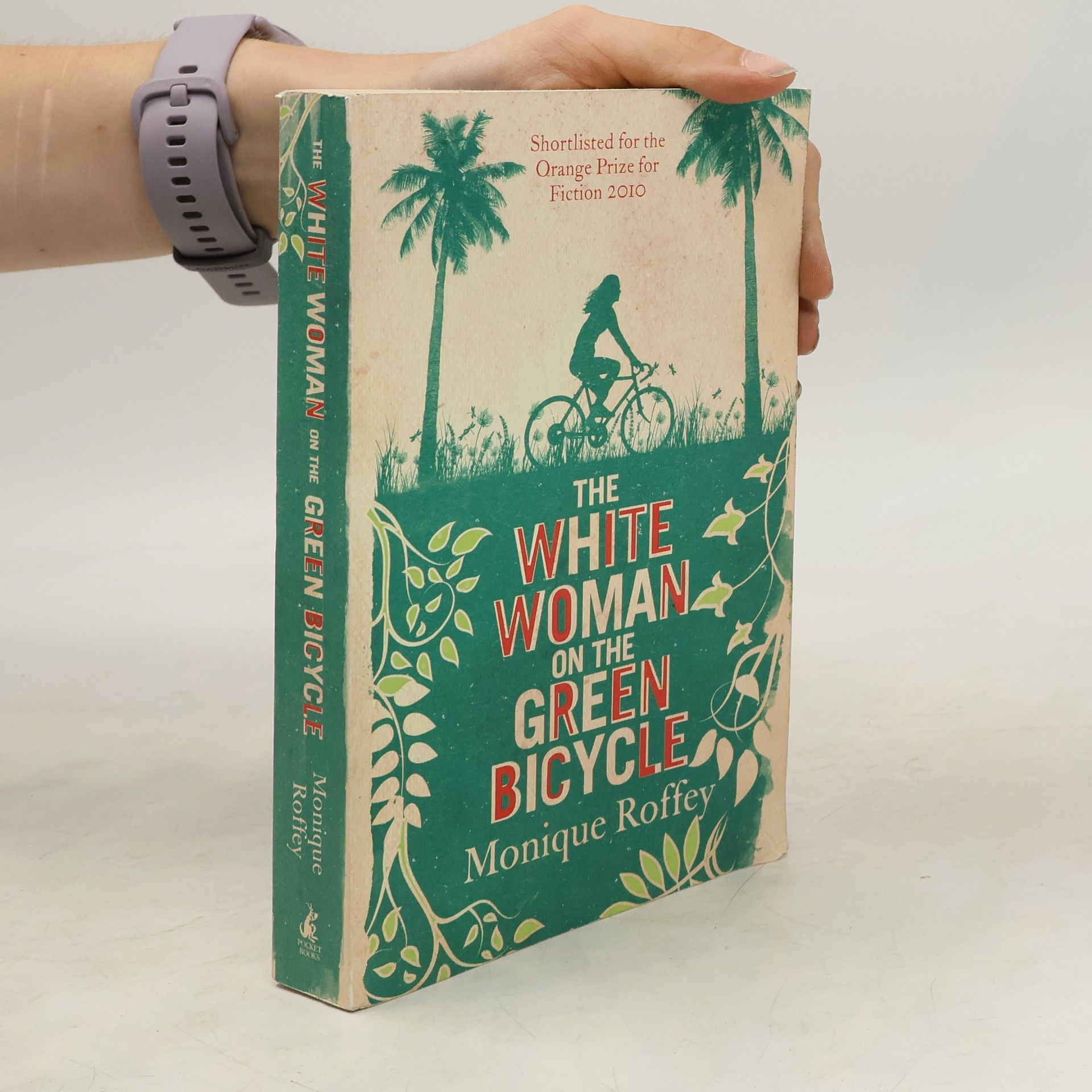 Monique Roffey The White Woman on the Green Bicycle