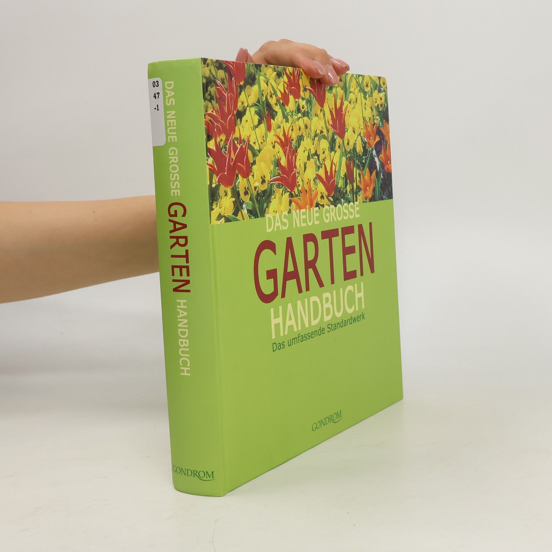 Das neue grosse Garten-Handbuch