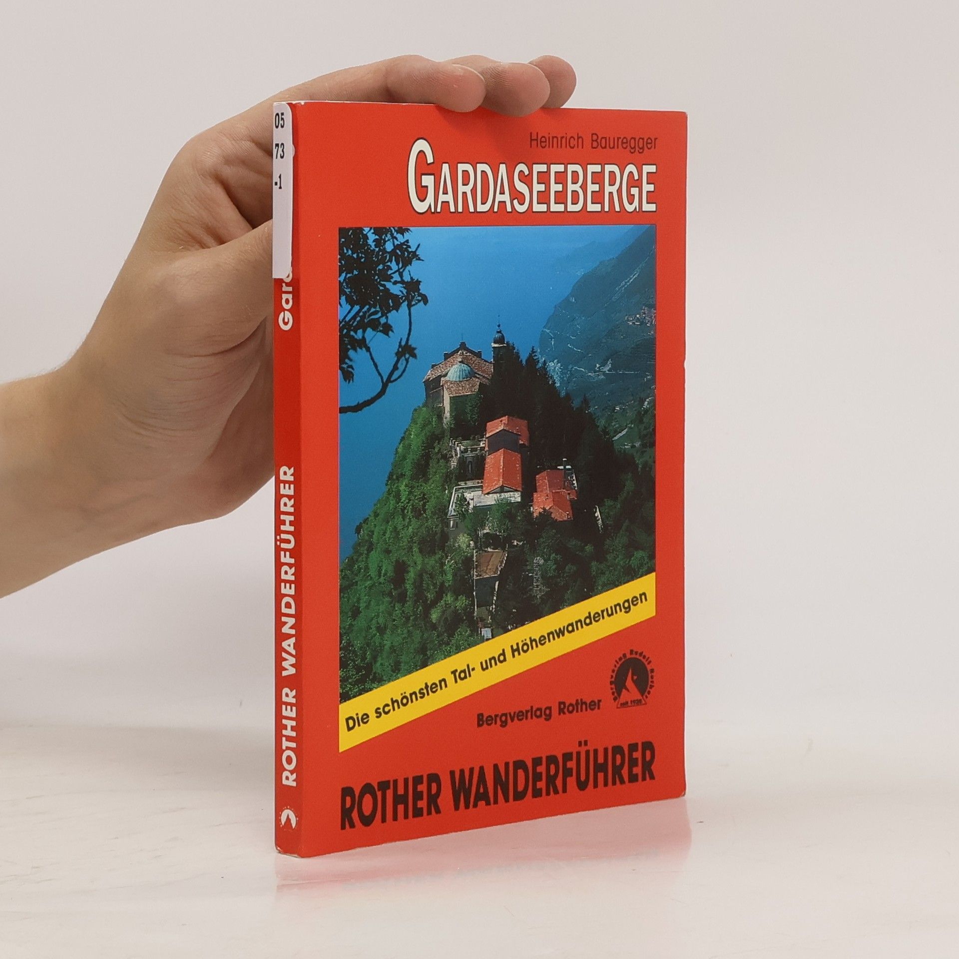 Heinrich Bauregger Bergwanderungen rund um den Gardasee