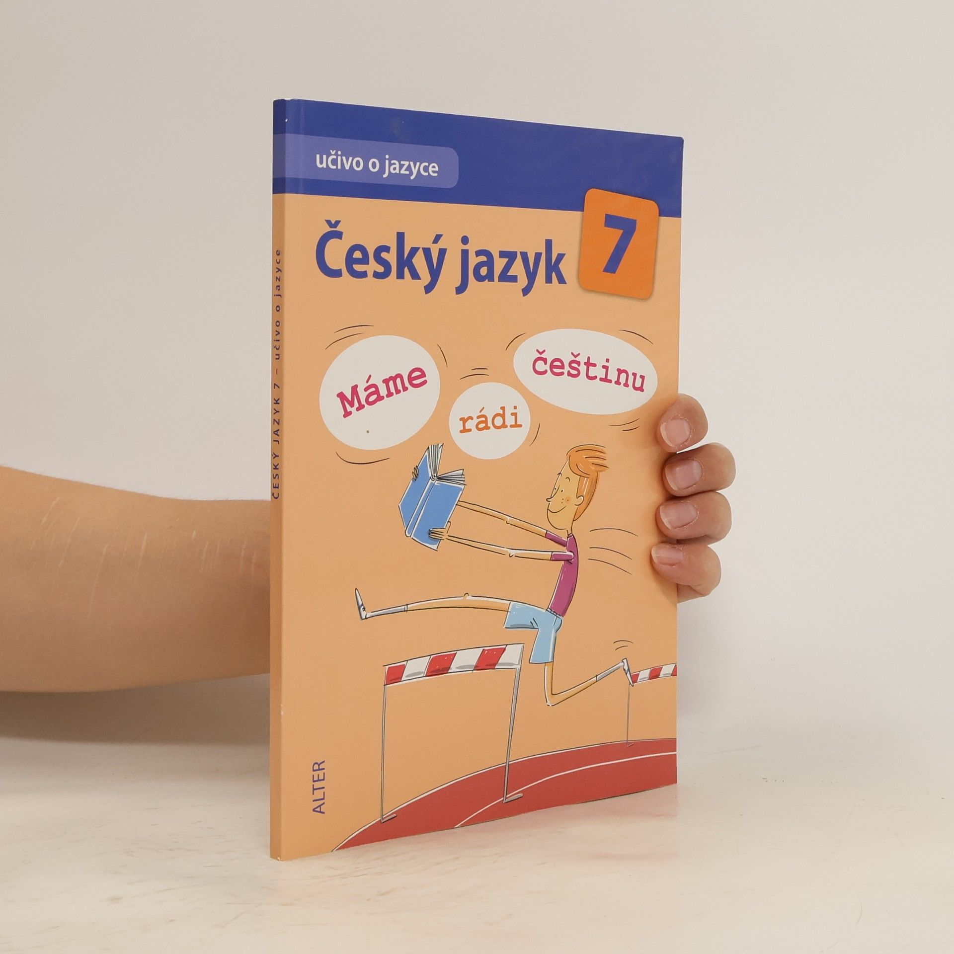 Miroslava Horáčková Český jazyk 7 : máme rádi češtinu
