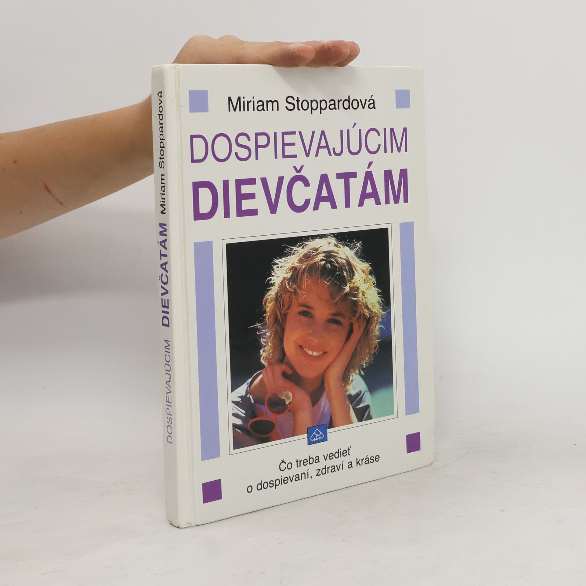 Miriam Stoppard Dospievajúcim dievčatám