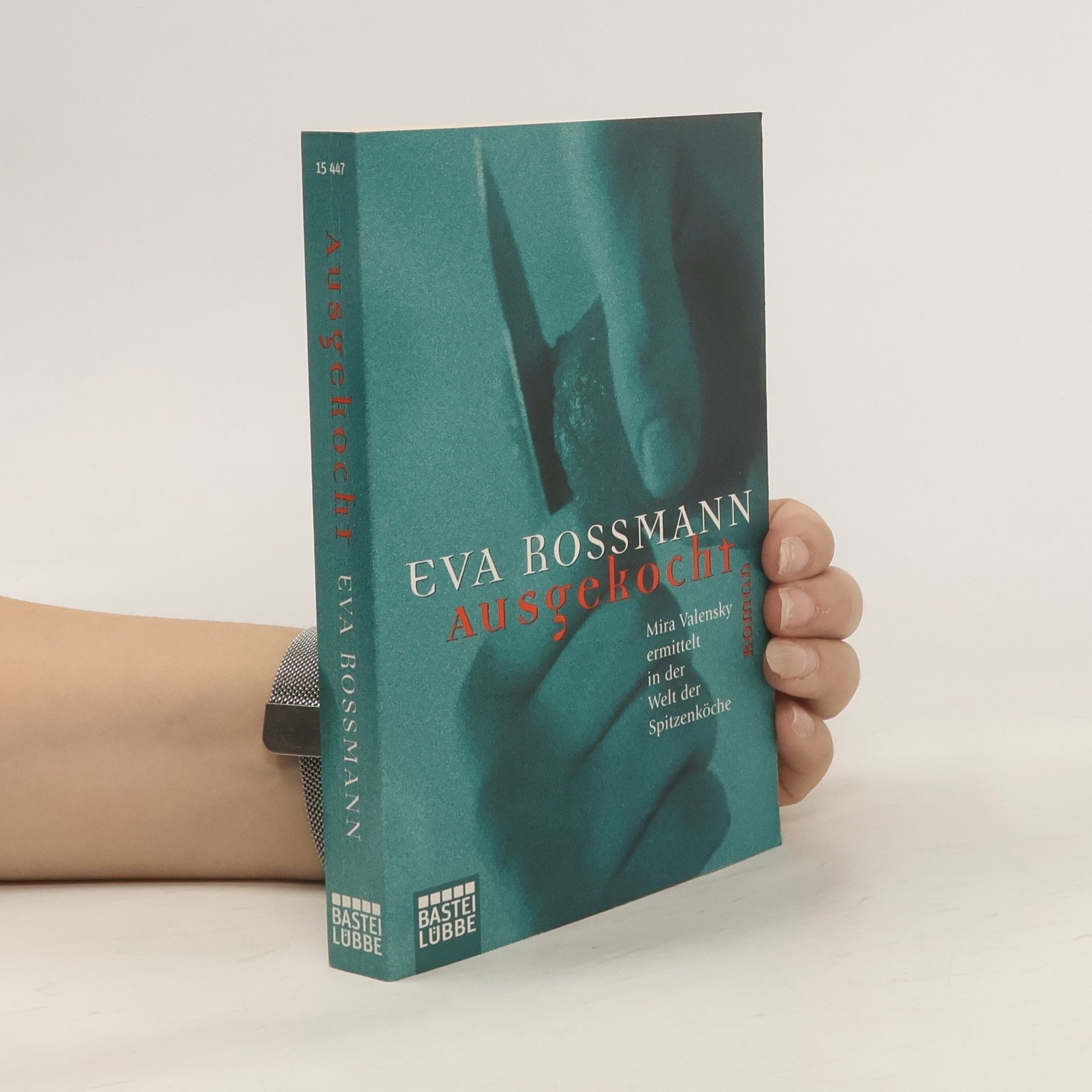 Eva Rossmann Ausgekocht