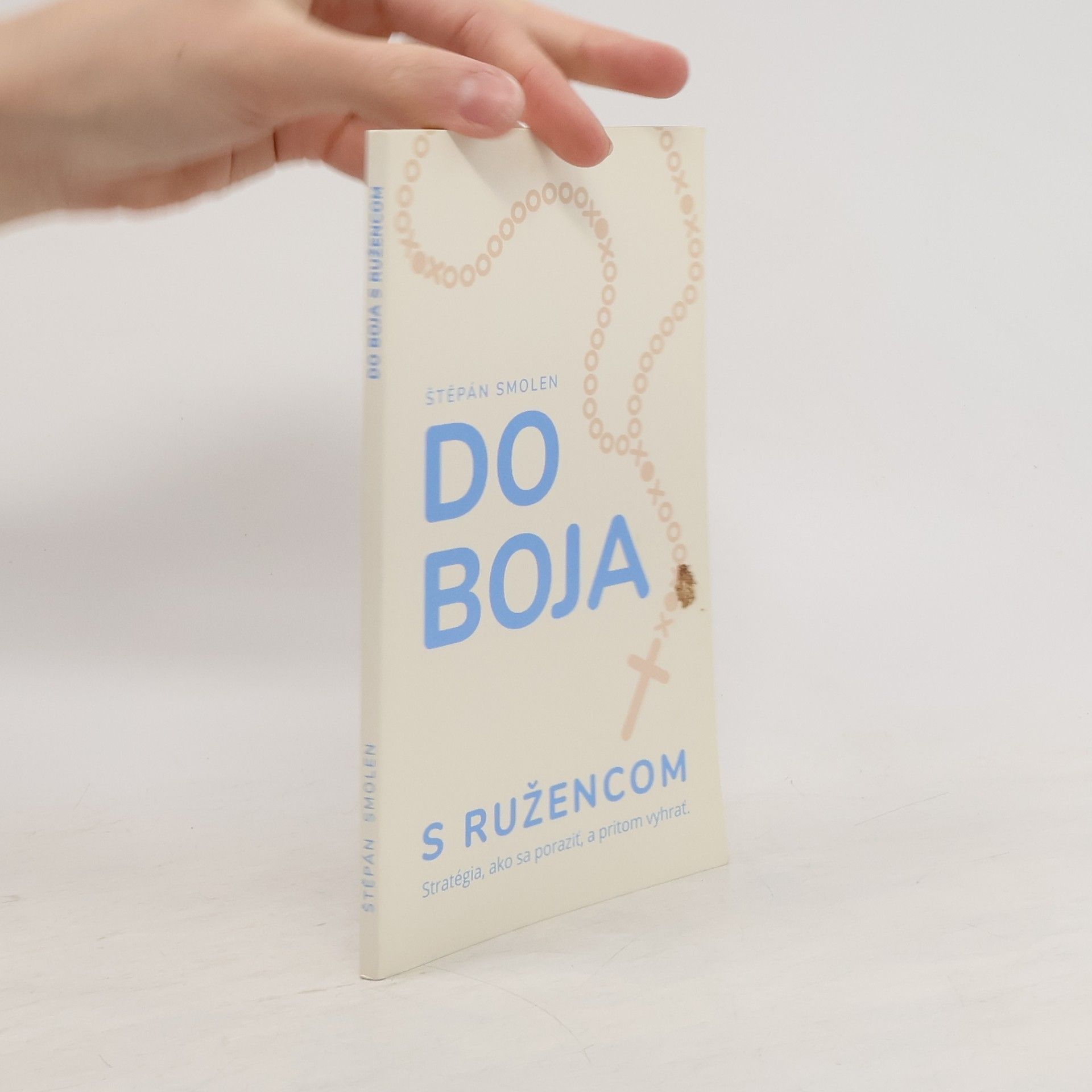 Štěpán Smolen Do boja s ružencom