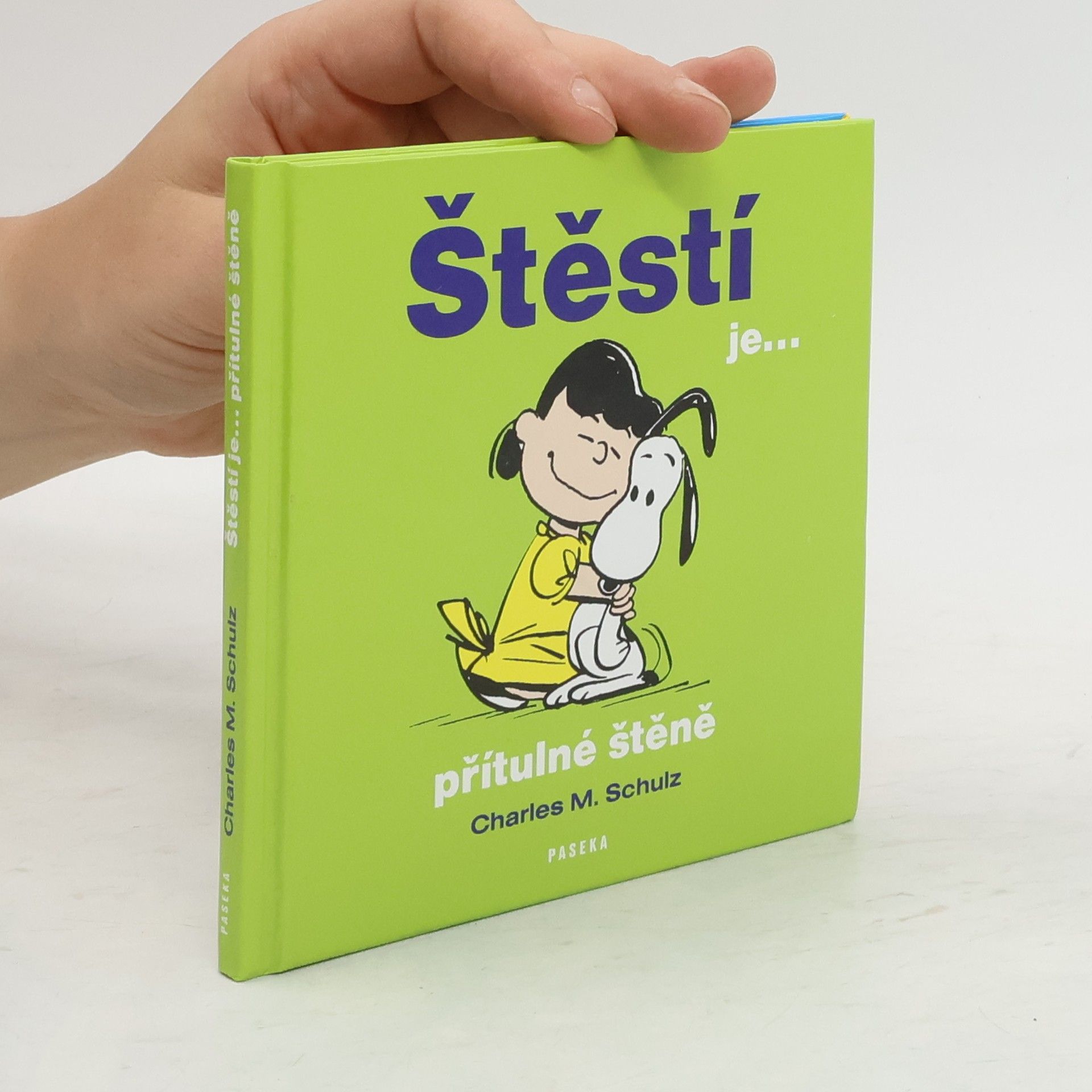 Charles M. Schulz Štěstí je... přítulné štěně