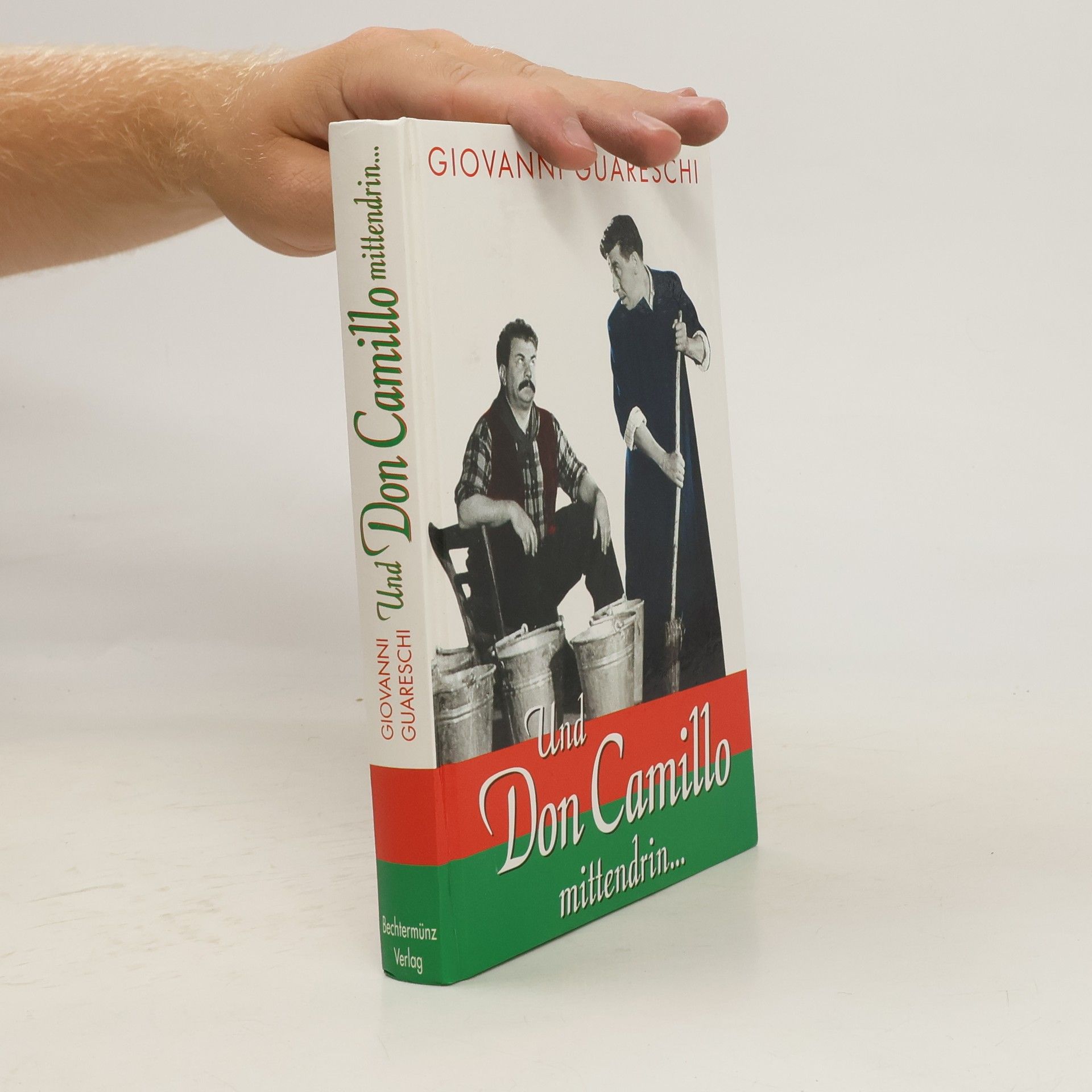 Giovannino Guareschi Und Don Camillo mittendrin...