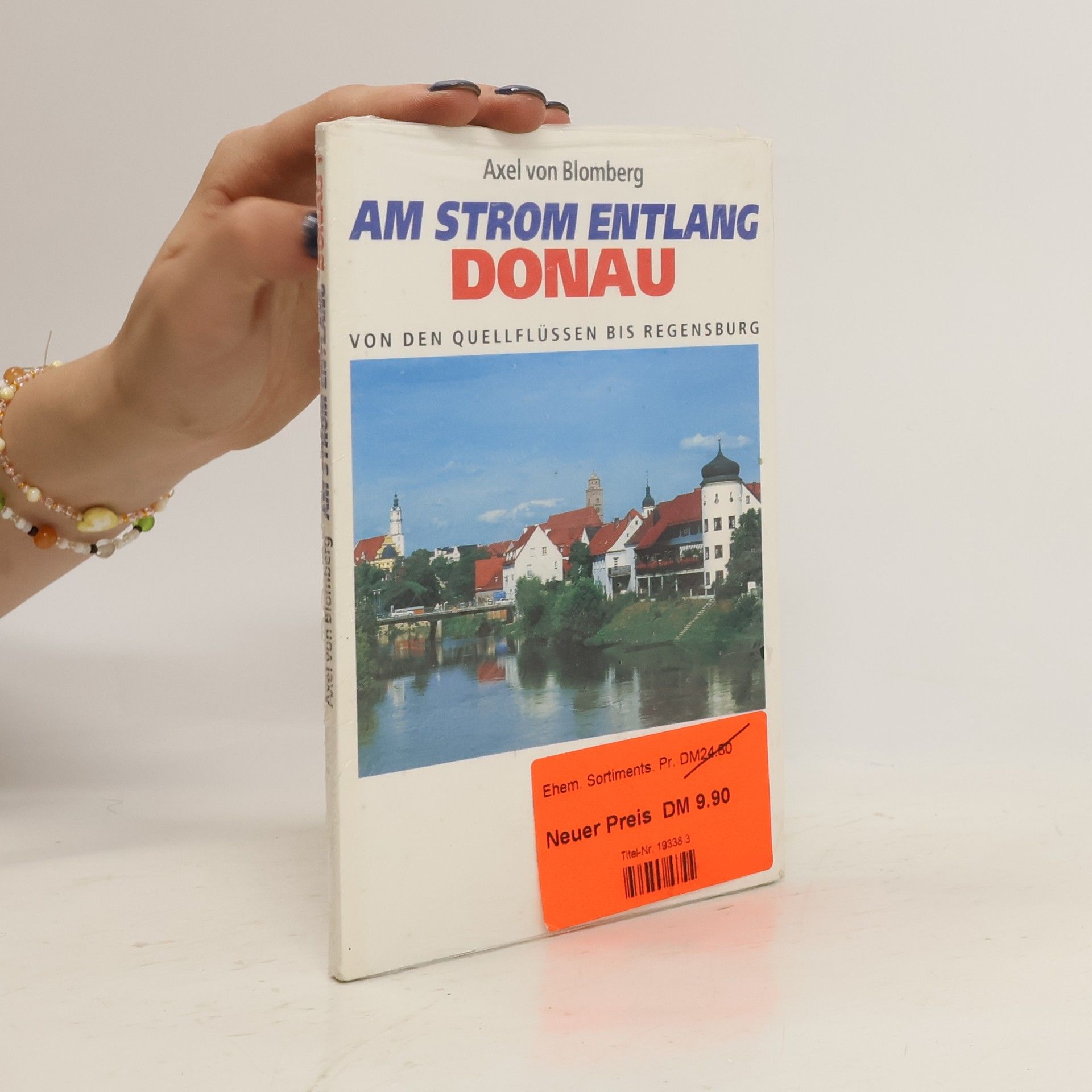 Axel von Blomberg Am Strom entlang. Donau