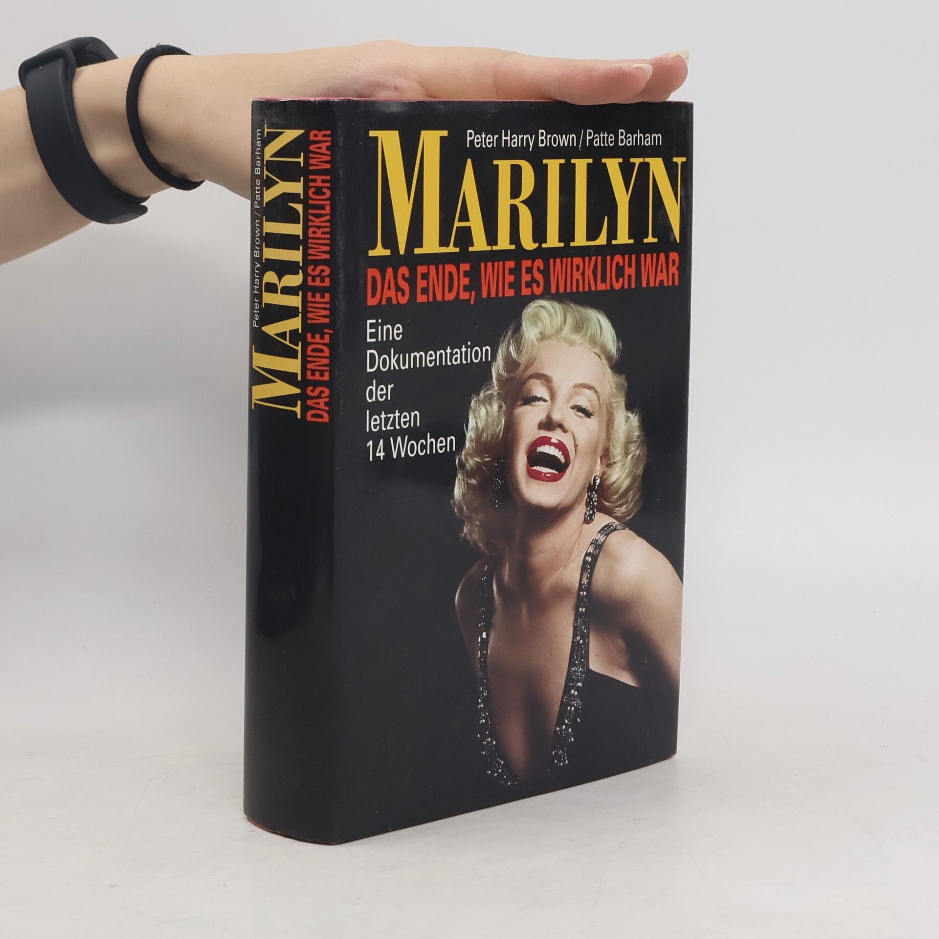 Peter Harry Brown Marilyn. Das Ende, wie es wirklich war