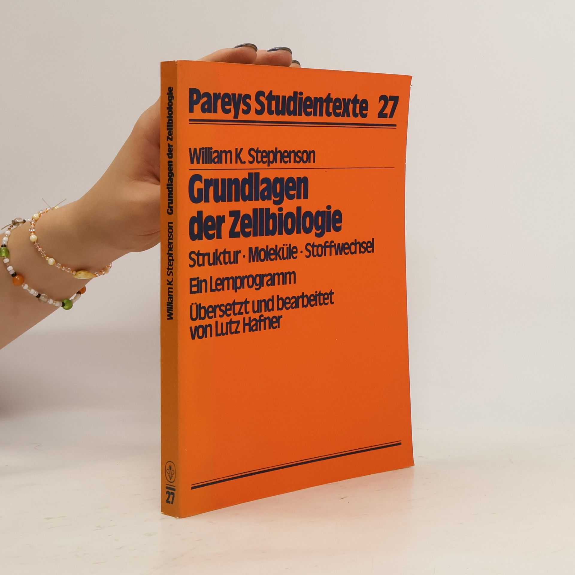 William K. Stephenson Grundlagen der Zellbiologie