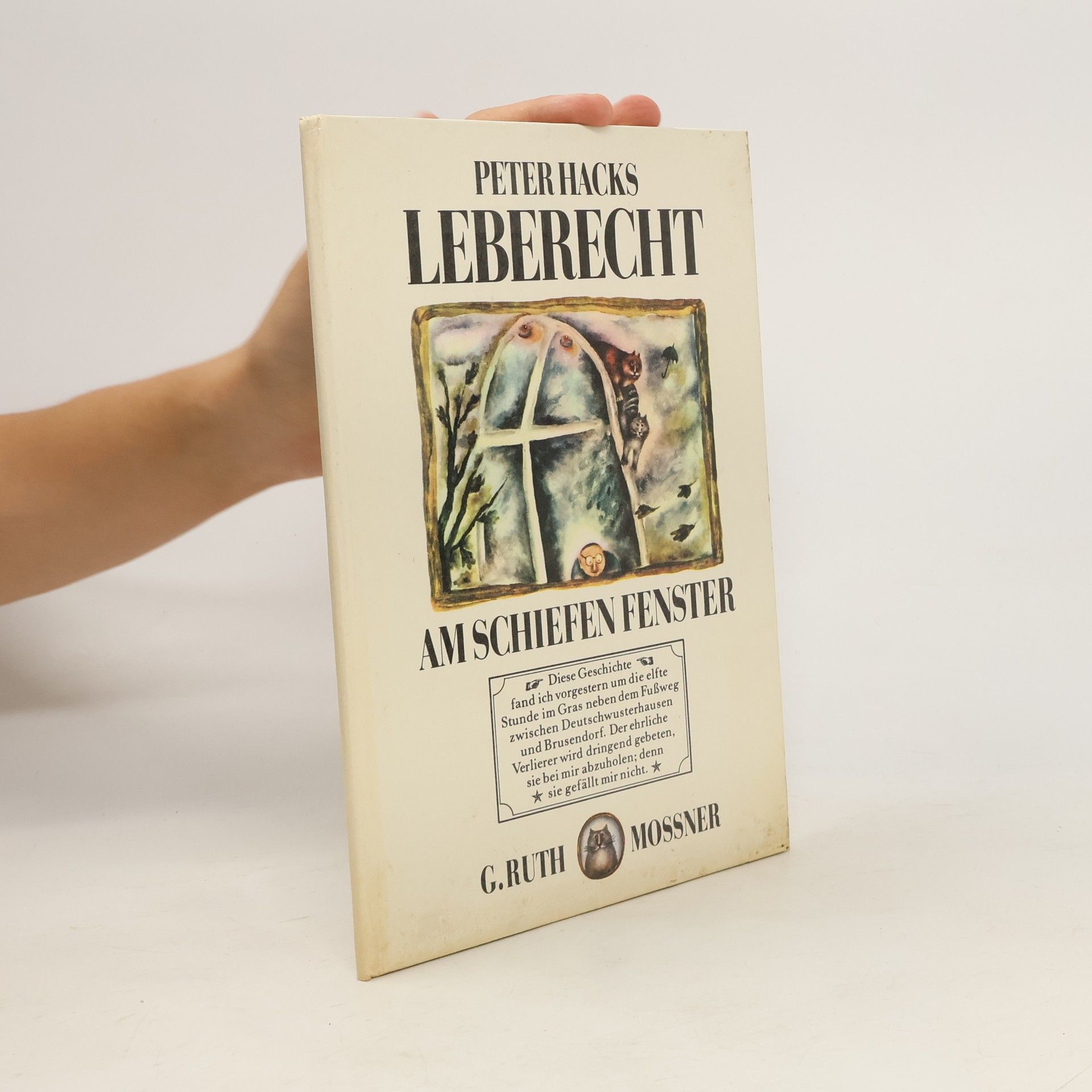 Peter Hacks Leberecht am Schieffen fenster