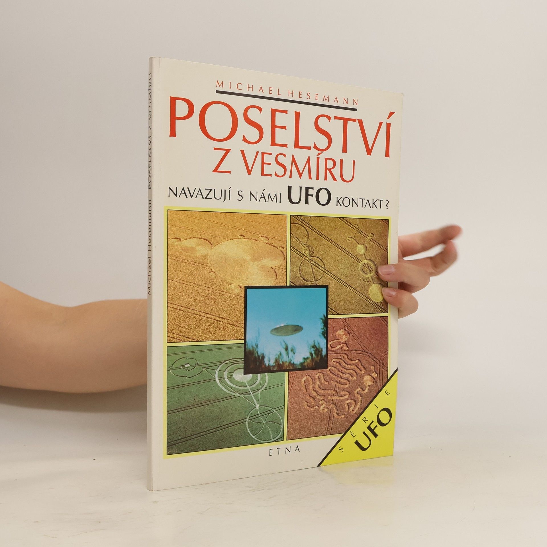 Michael Hesemann Poselství z vesmíru. Navazují s námi UFO kontakt?