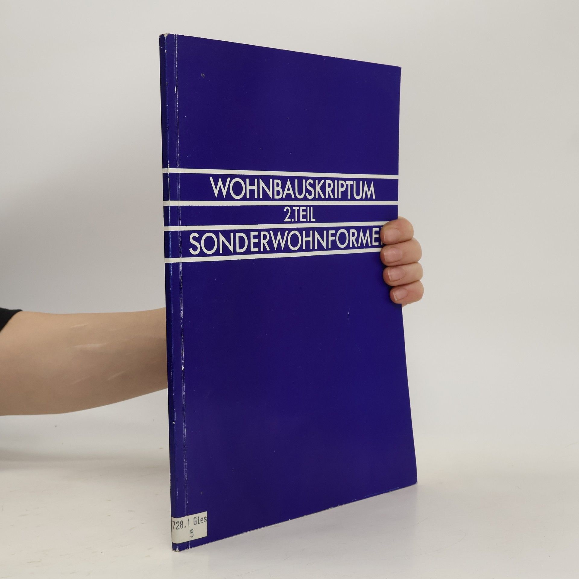 kolektiv Wohnbauskriptum 2. Teil. Sonderwohnforme