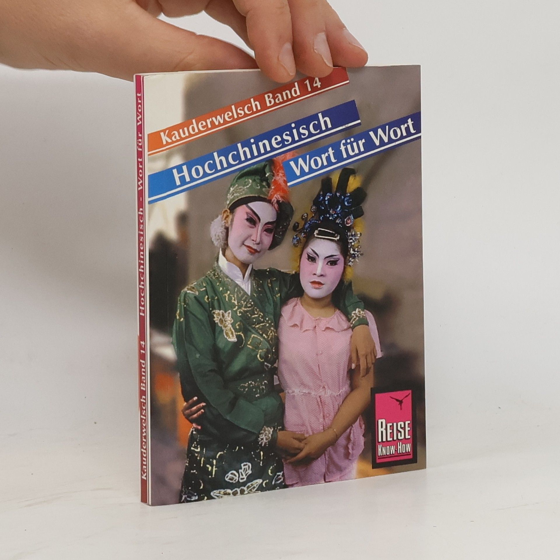 Autorenkollektiv Kauderwelsch - 14: Hoch-Chinesisch - Wort für Wort