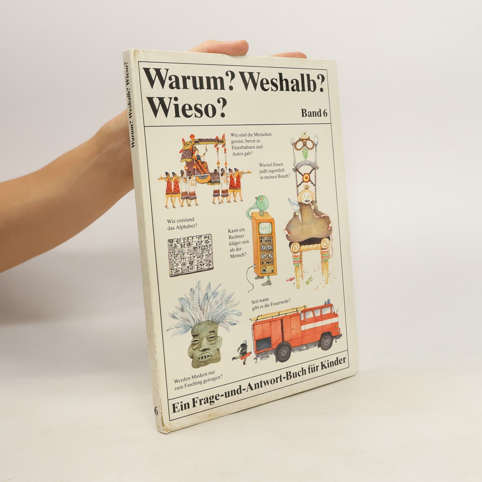 Nana Bauer Warum? Weshalb? Wieso? Ein Frage-und-Antwort-Buch für Kinder Band 6