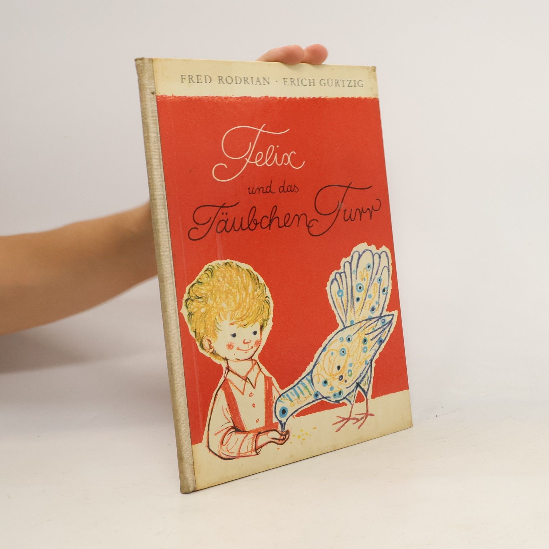 Felix und das Täubchen Turr