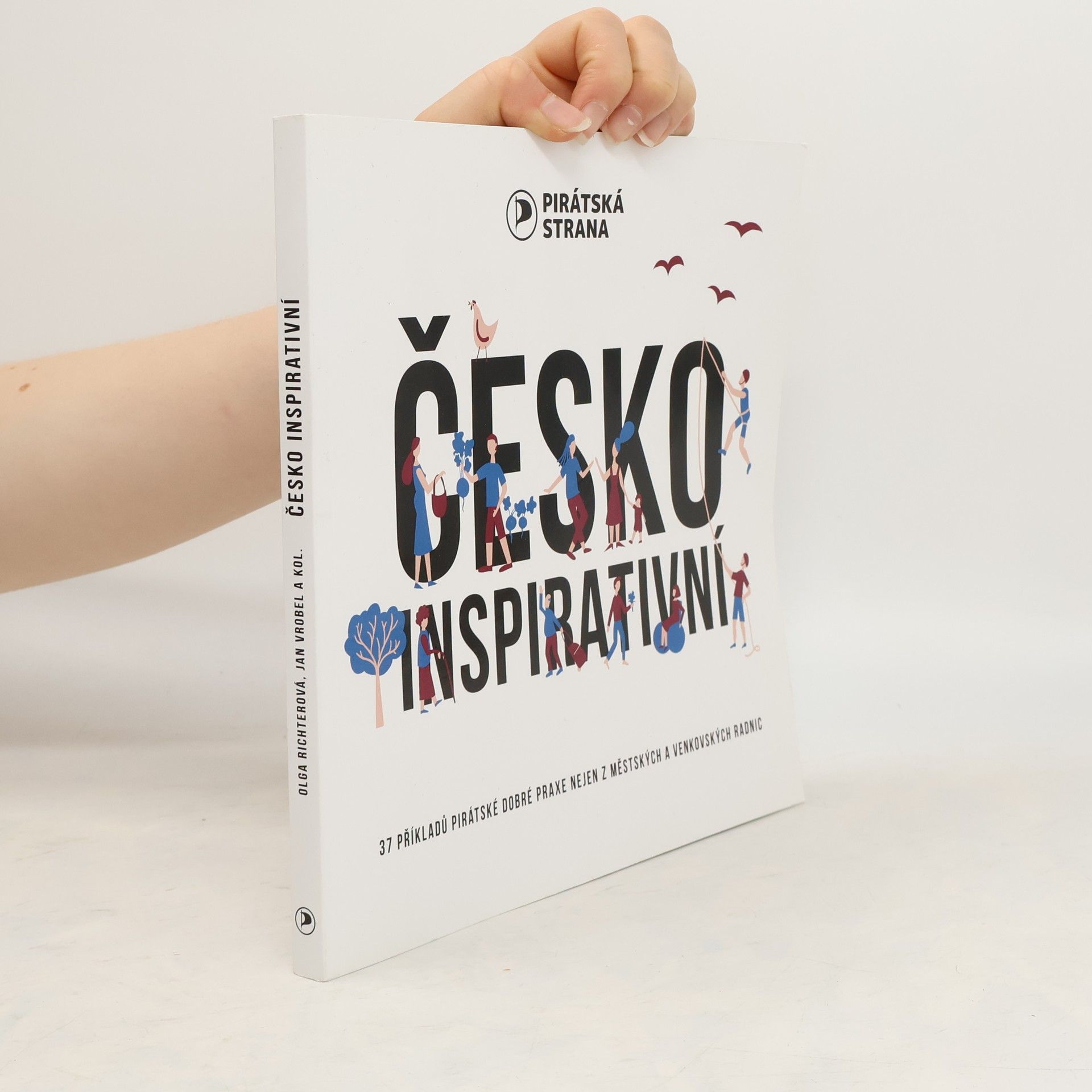 Olga Richterová Česko inspirativní: 37 příkladů pirátské dobré praxe nejen z městských a venkovských radnic