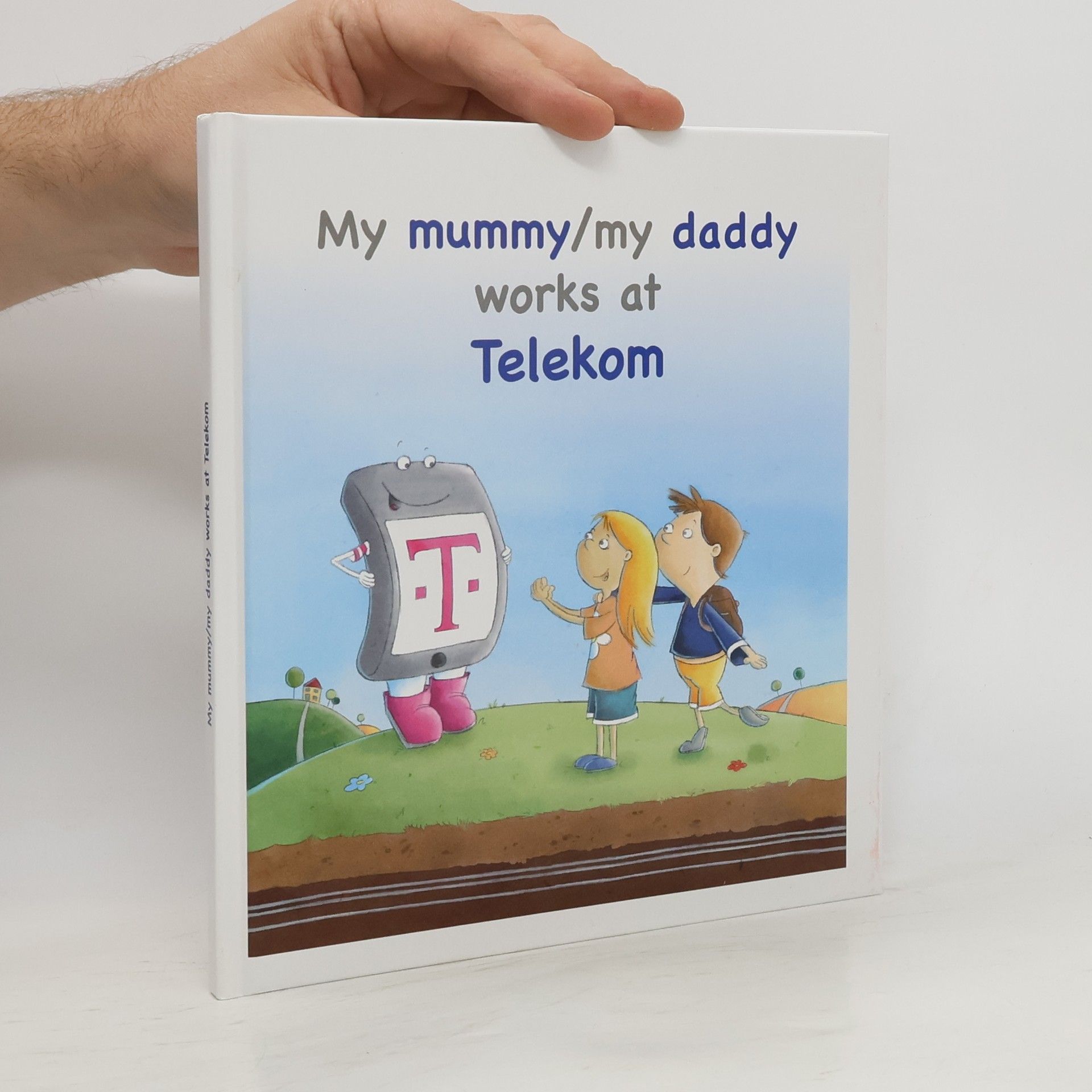 Autorenkollektiv My Mummy/My Daddy Works at Telekom