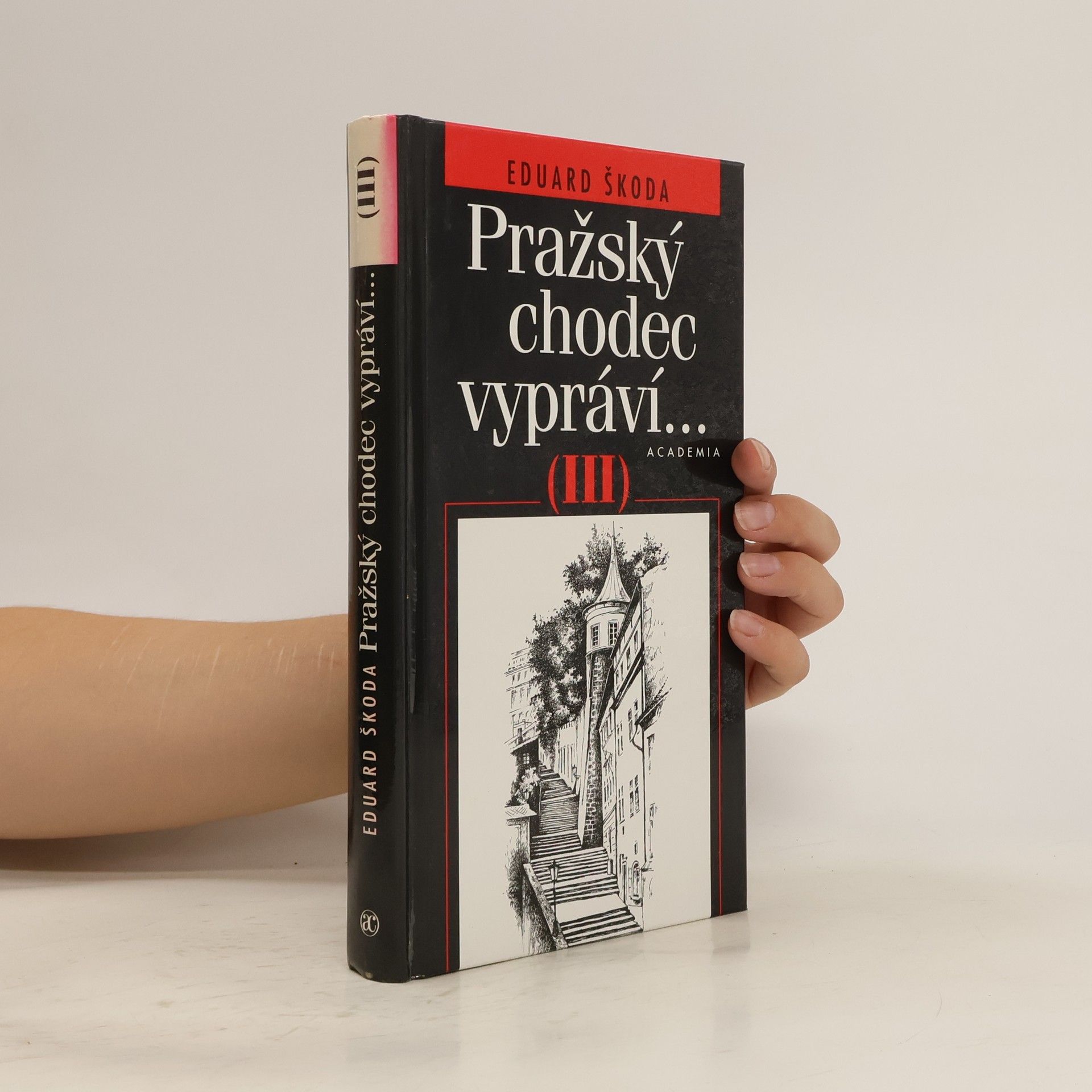 Eduard Škoda Pražský chodec vypráví III