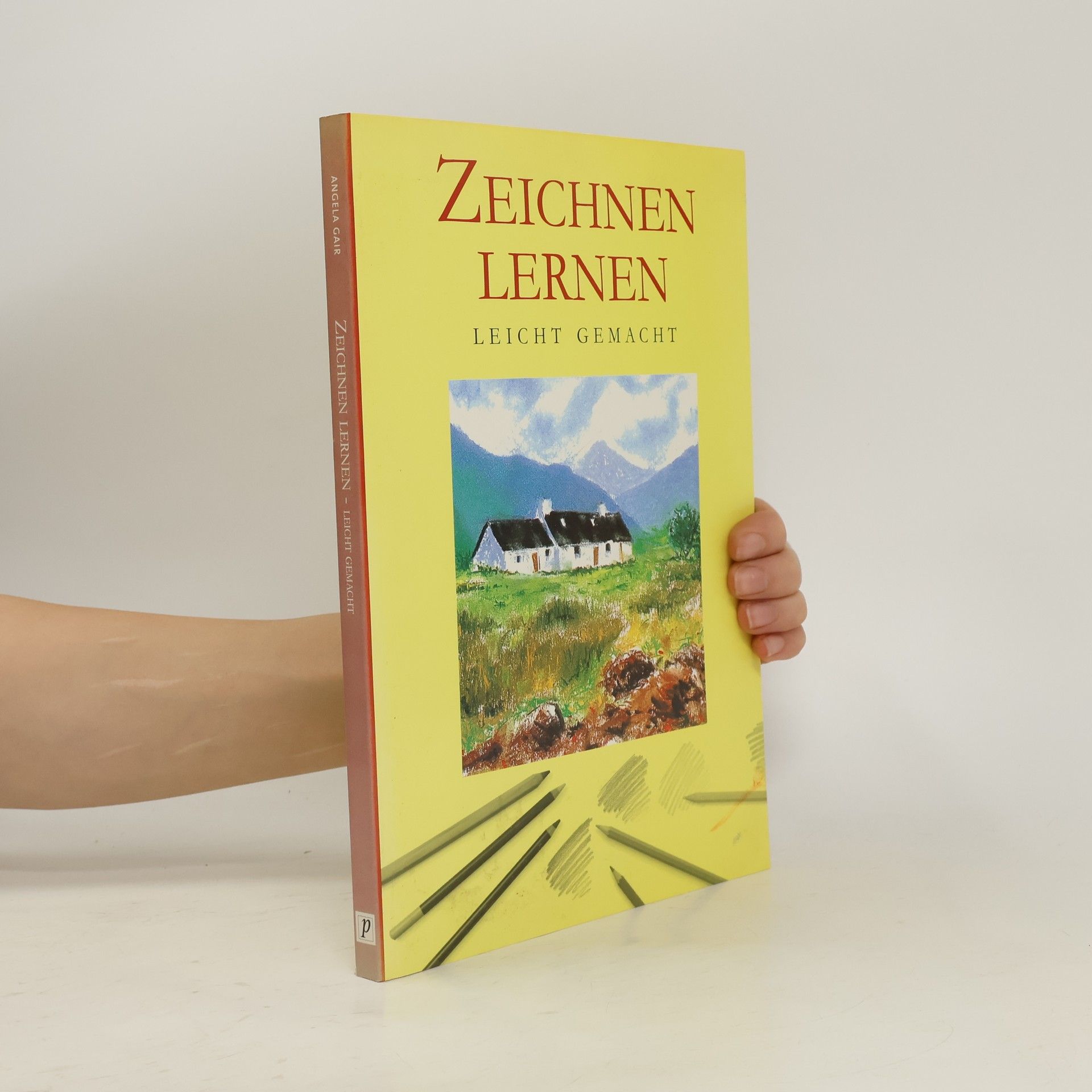 Angela Gair Zeichnen lernen leicht gemacht