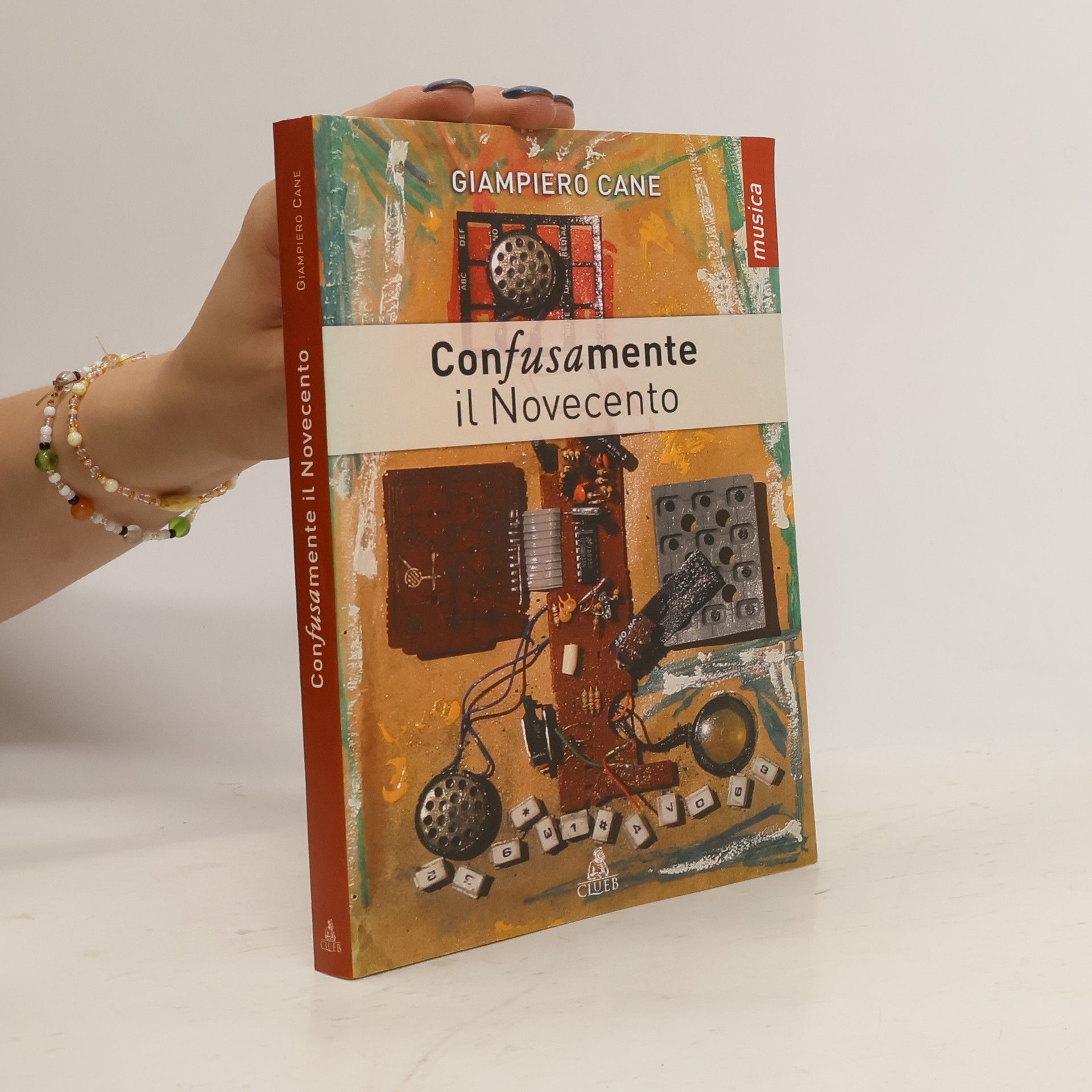 Giampiero Cane Confusamente il Novecento