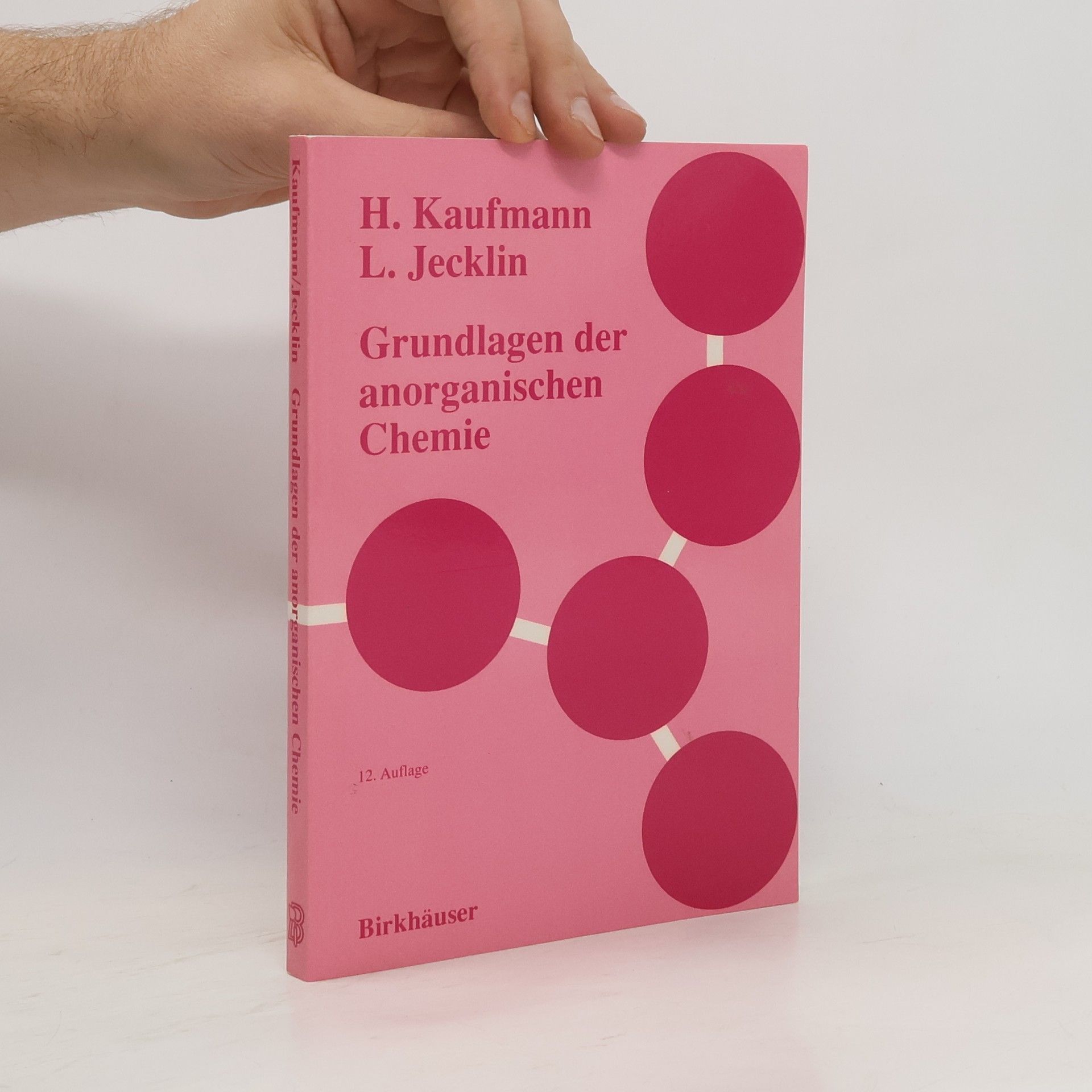 Heinz Kaufmann Grundlagen der anorganischen Chemie