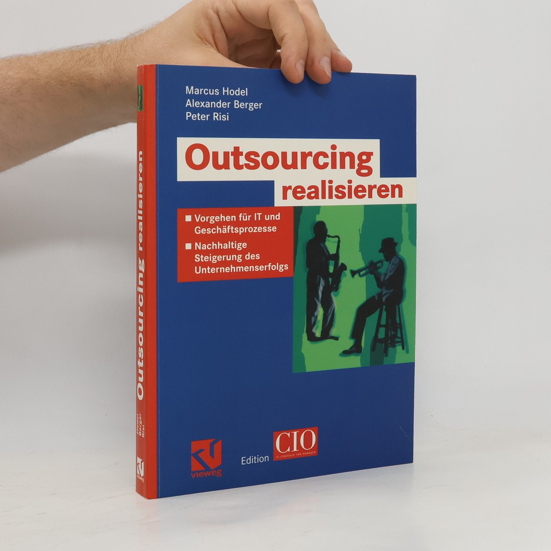Marcus Hodel Outsourcing Realisieren-Vorgehen für IT und Geschäftsprozesse