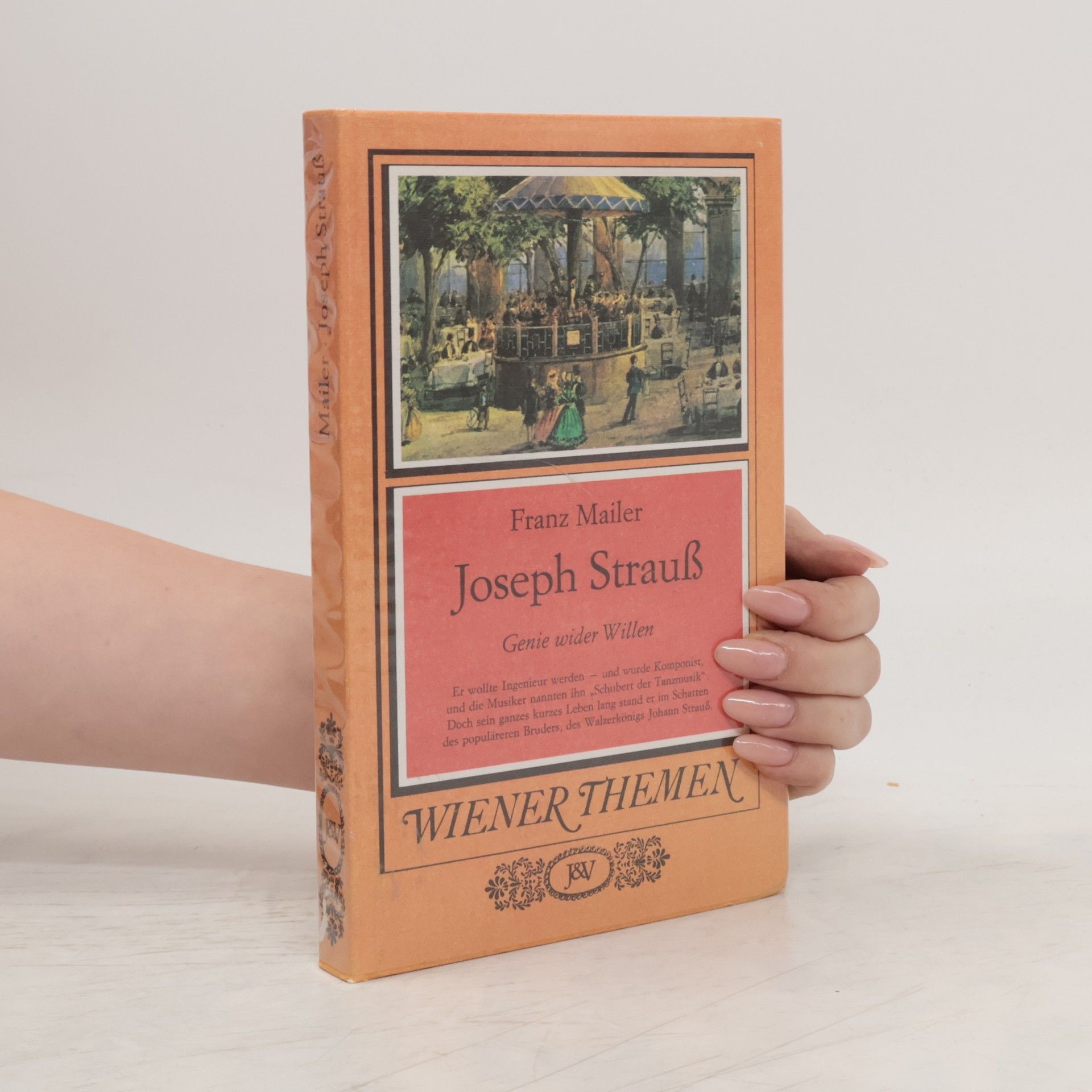 Franz Mailer Joseph Strauss : Genie wider Willen