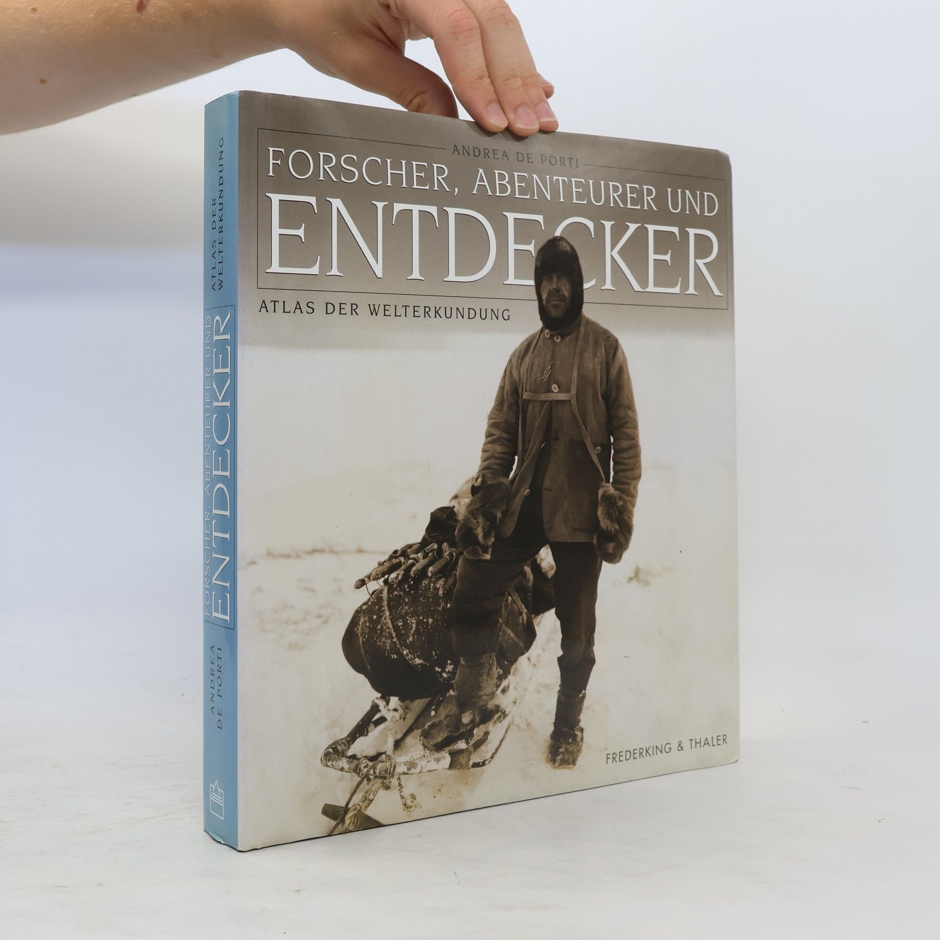 Andrea de Porti Forscher, Abenteurer und Entdecker